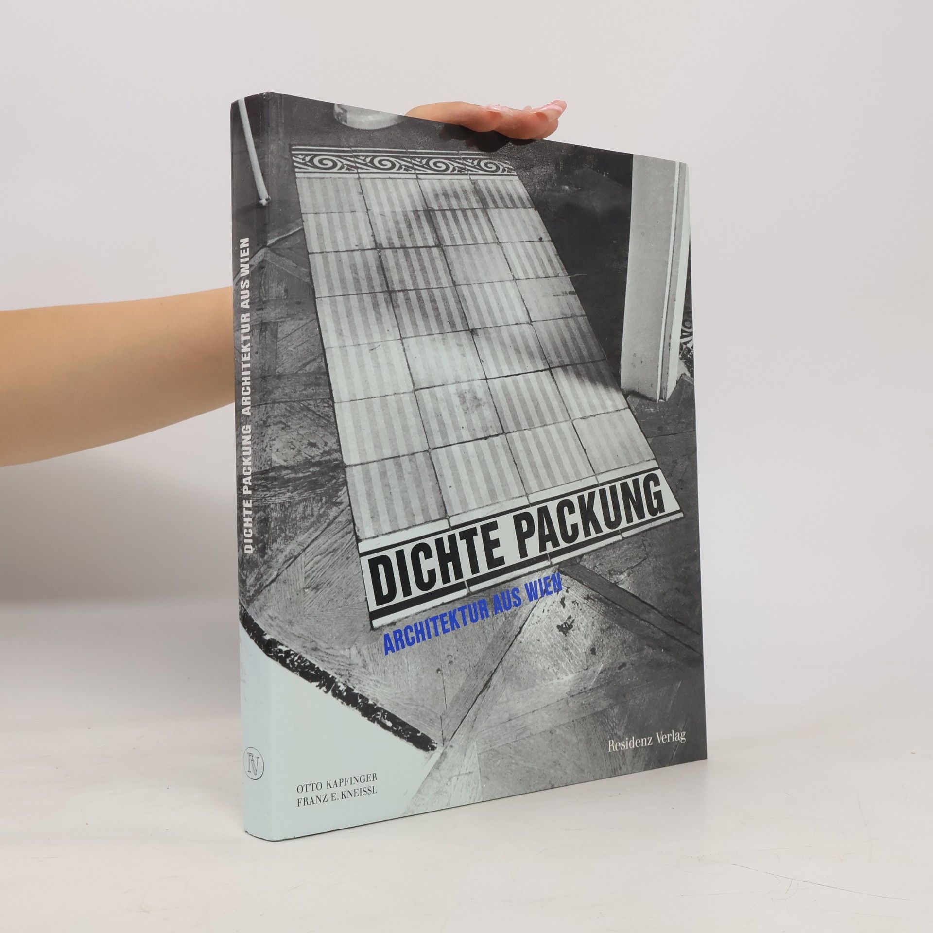 Otto Kapfinger Dichte Packung
