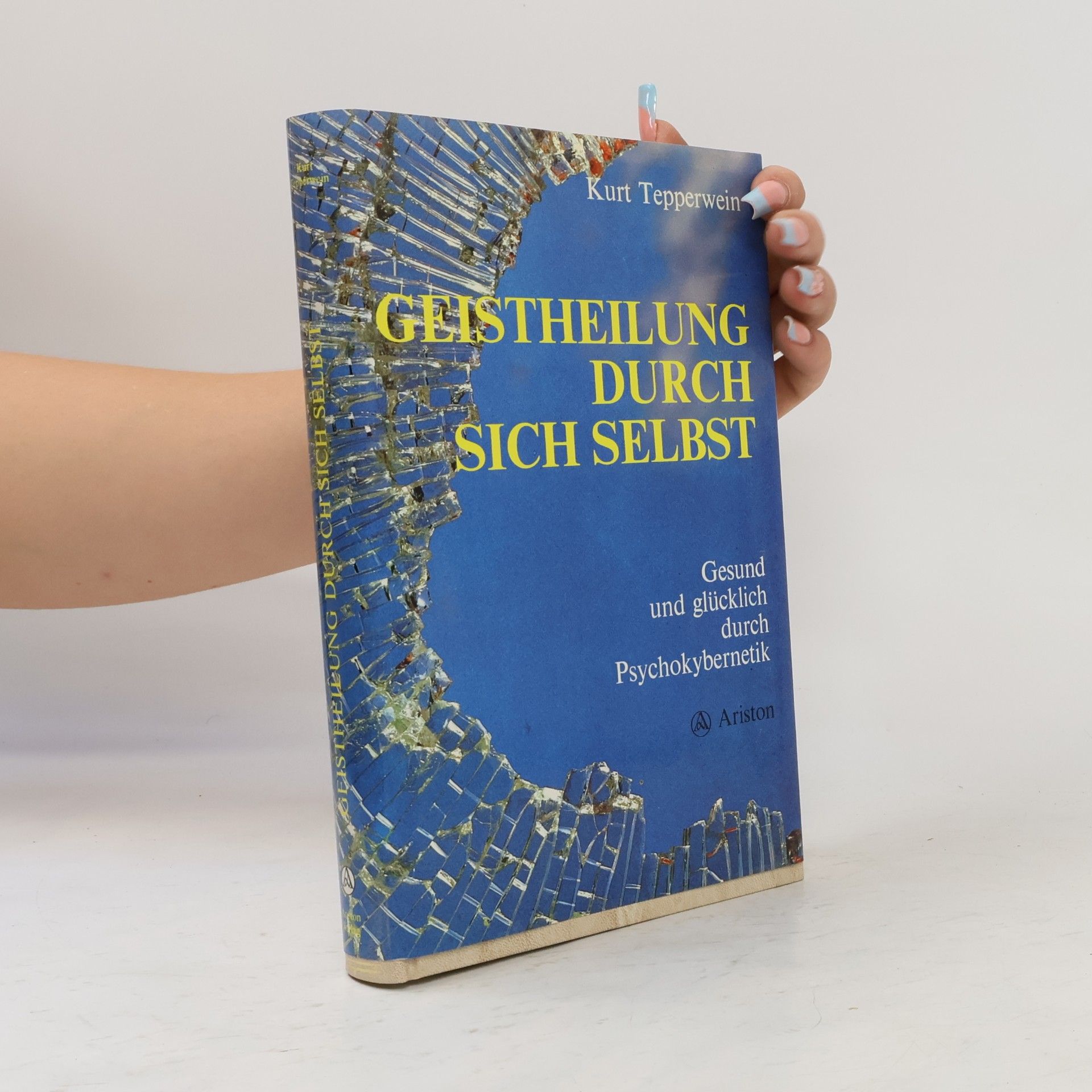Kurt Tepperwein Geistheilung durch sich selbst