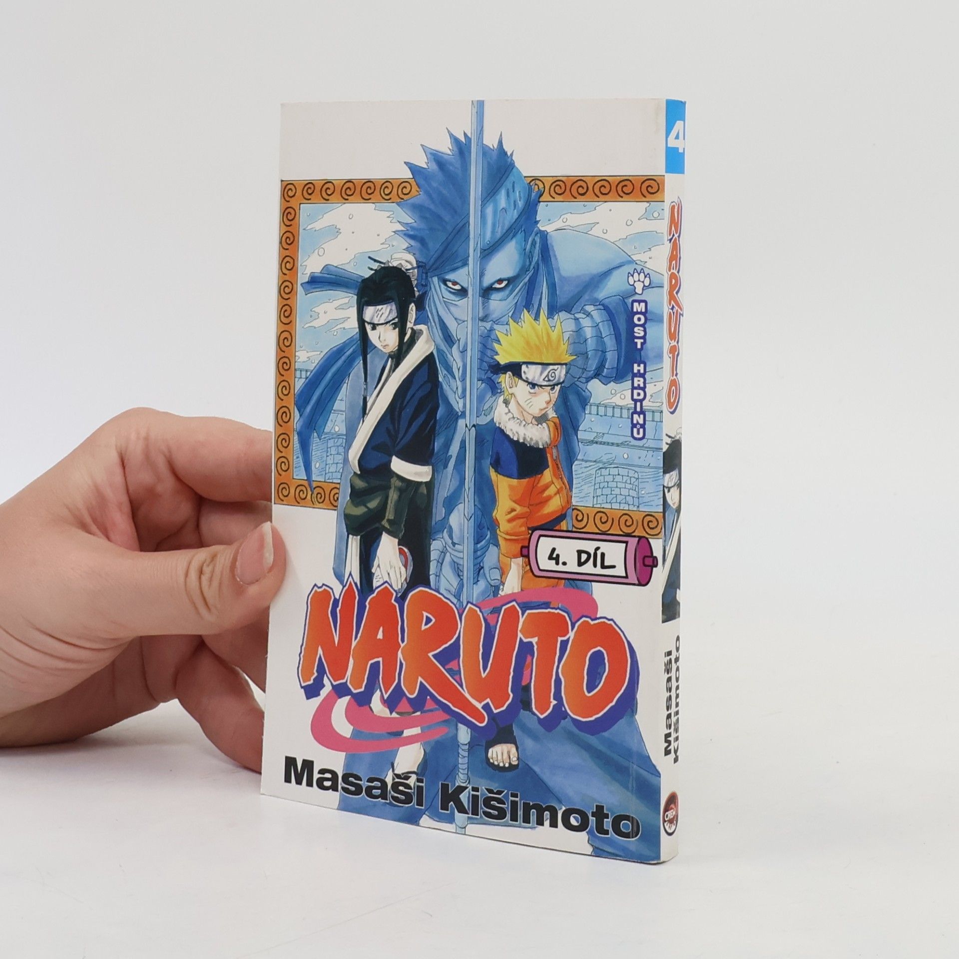 Masashi Kishimoto Most hrdinů. Naruto 4. díl
