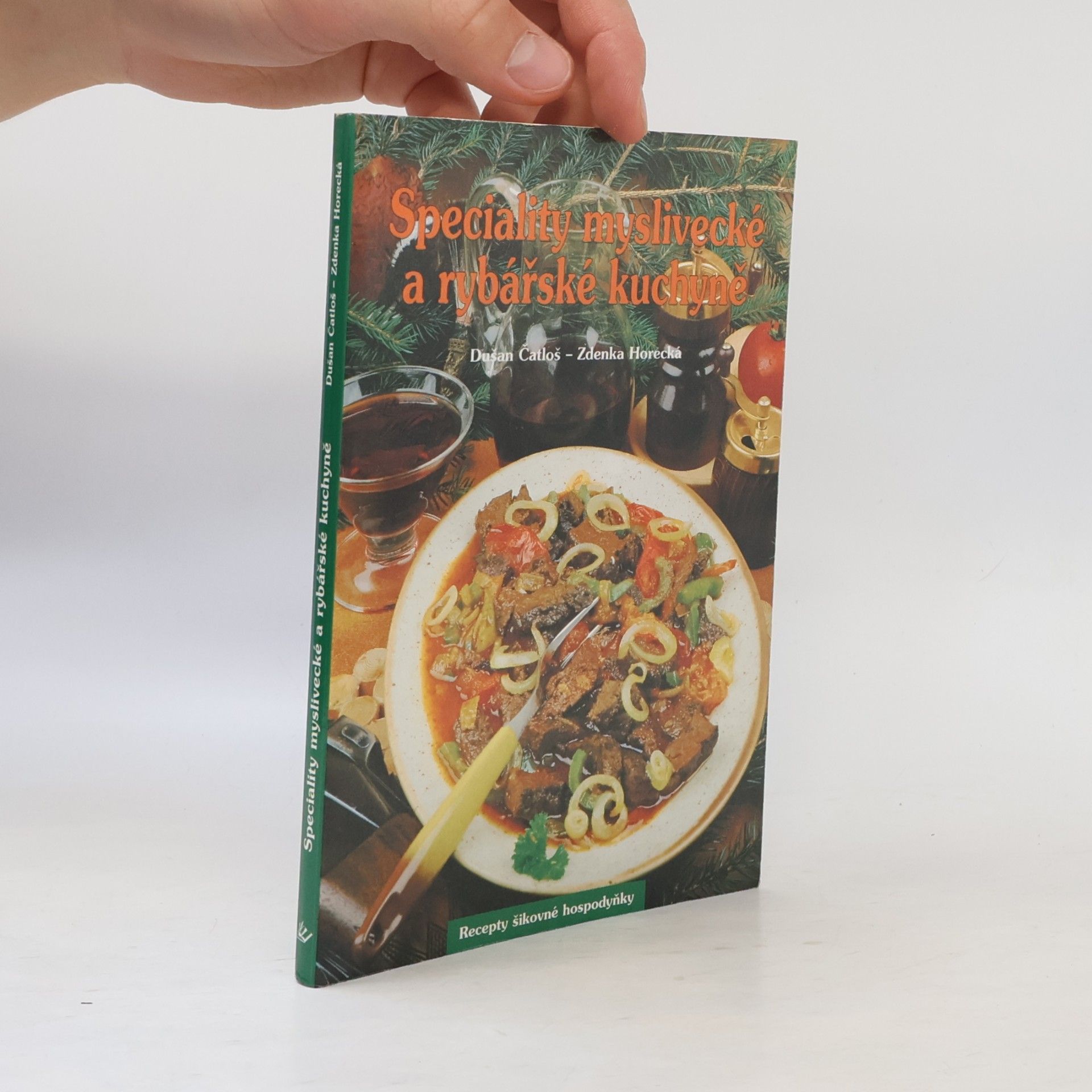 Dušan Čatloš Speciality myslivecké a rybářské kuchyně
