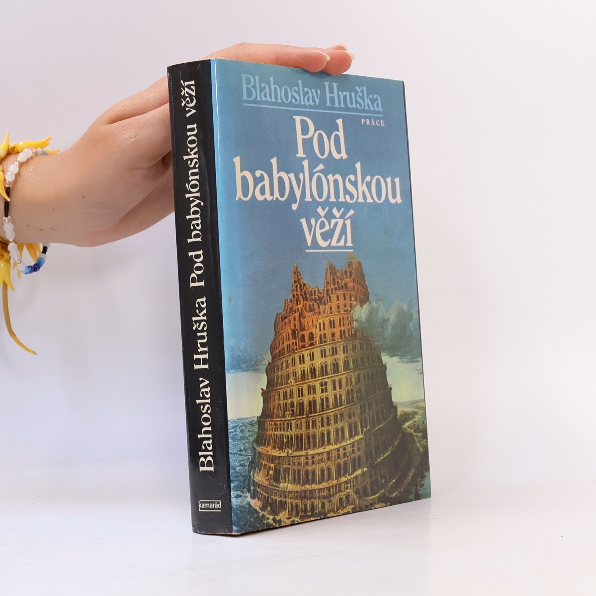 Blahoslav Hruška Pod babylónskou věží