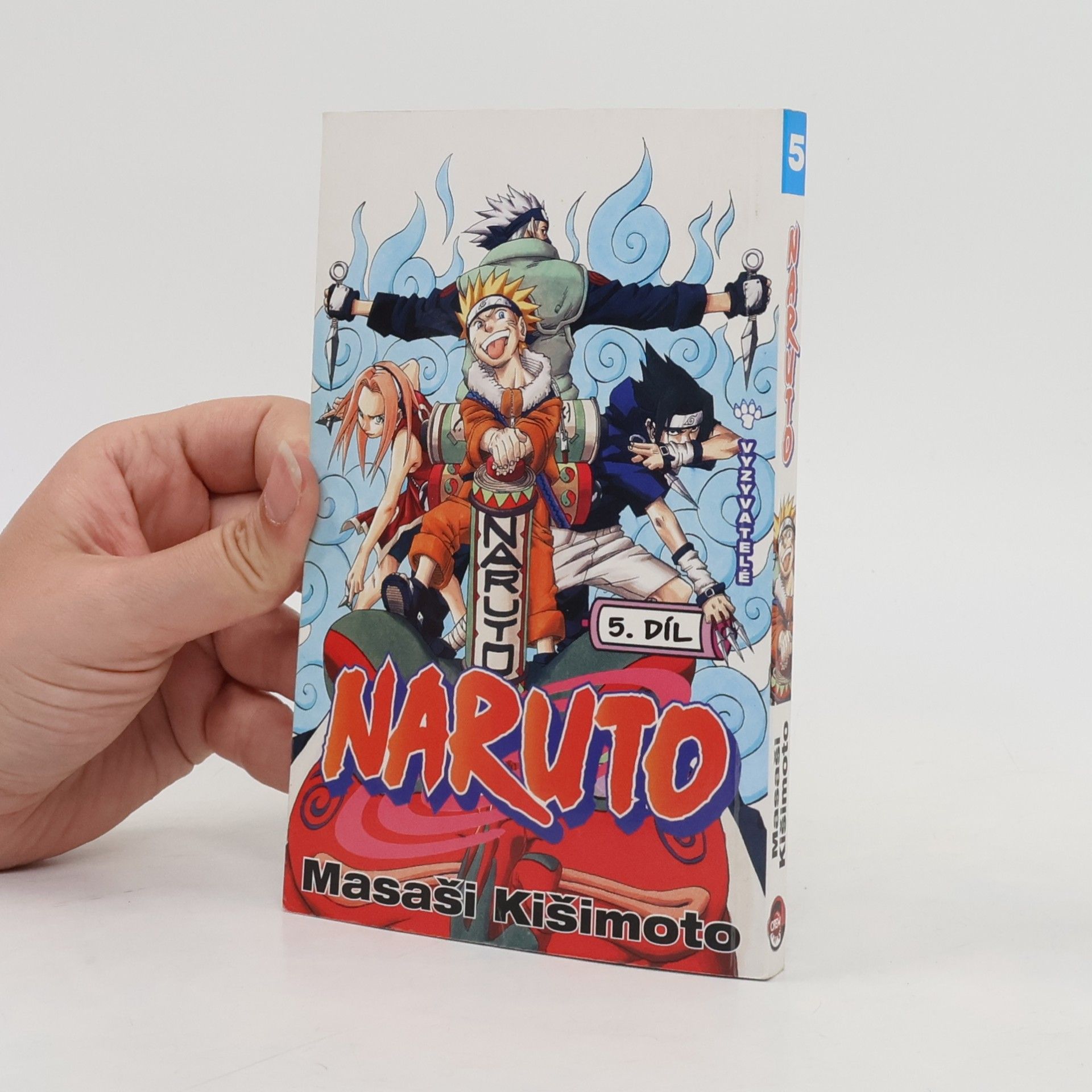 Masashi Kishimoto Vyzyvatelé. Naruto 5. díl