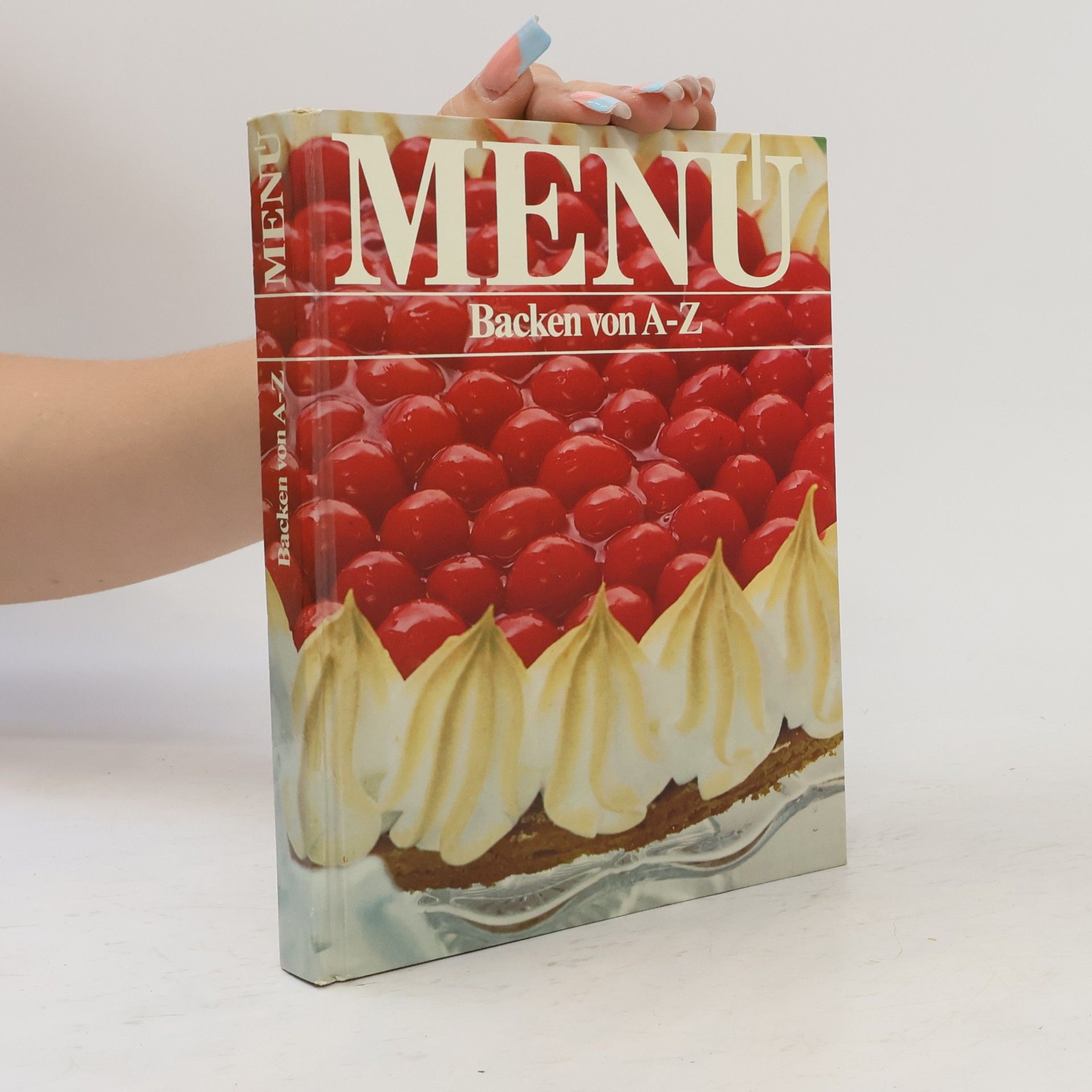Kolektiv autorů Menu. Backen von A-Z