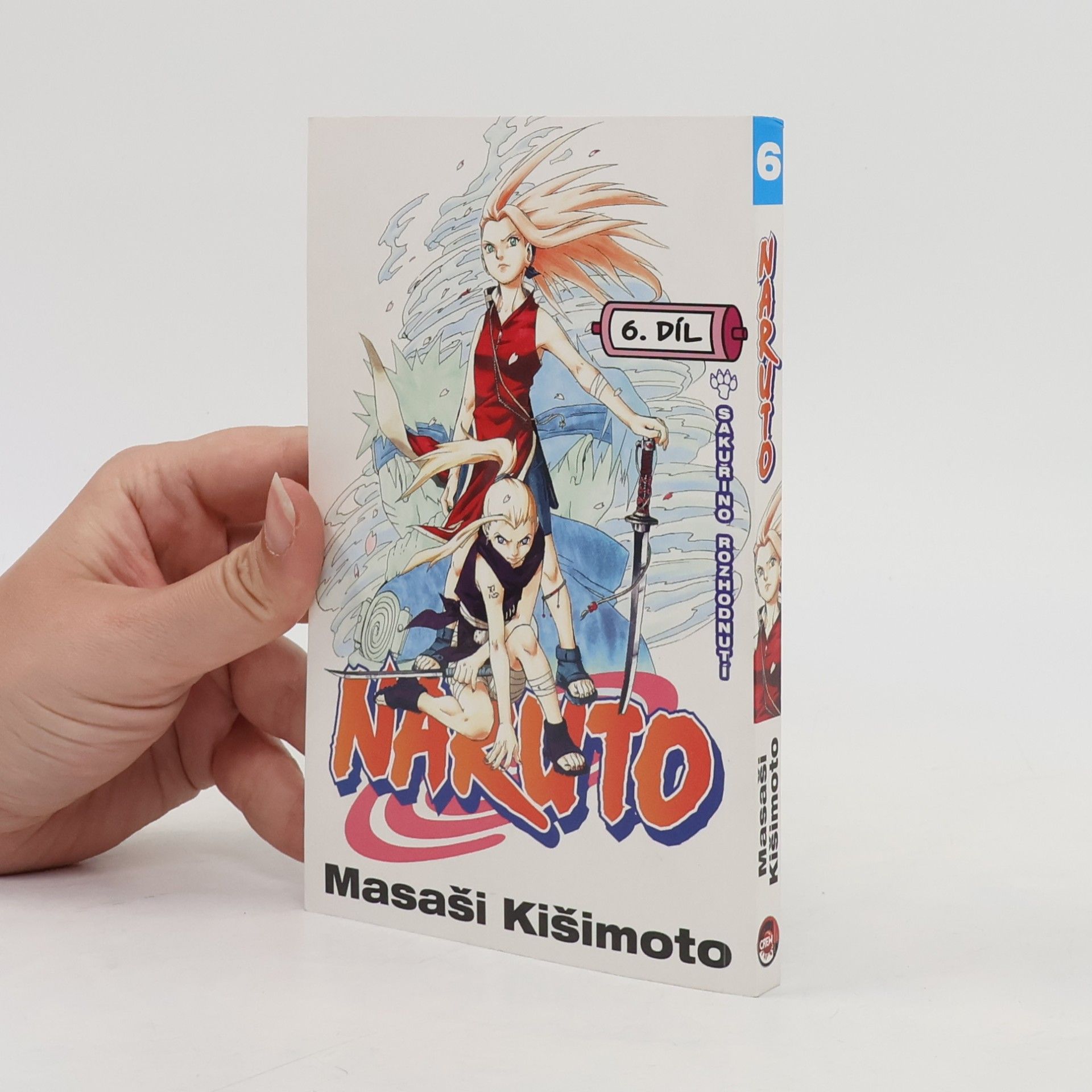 Masashi Kishimoto Naruto. 6. díl, Sakuřino rozhodnutí