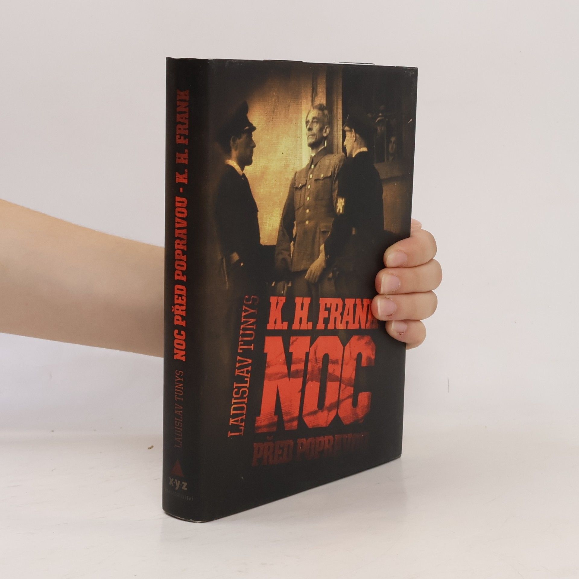 Ladislav Tunys K.H. Frank: Noc před popravou