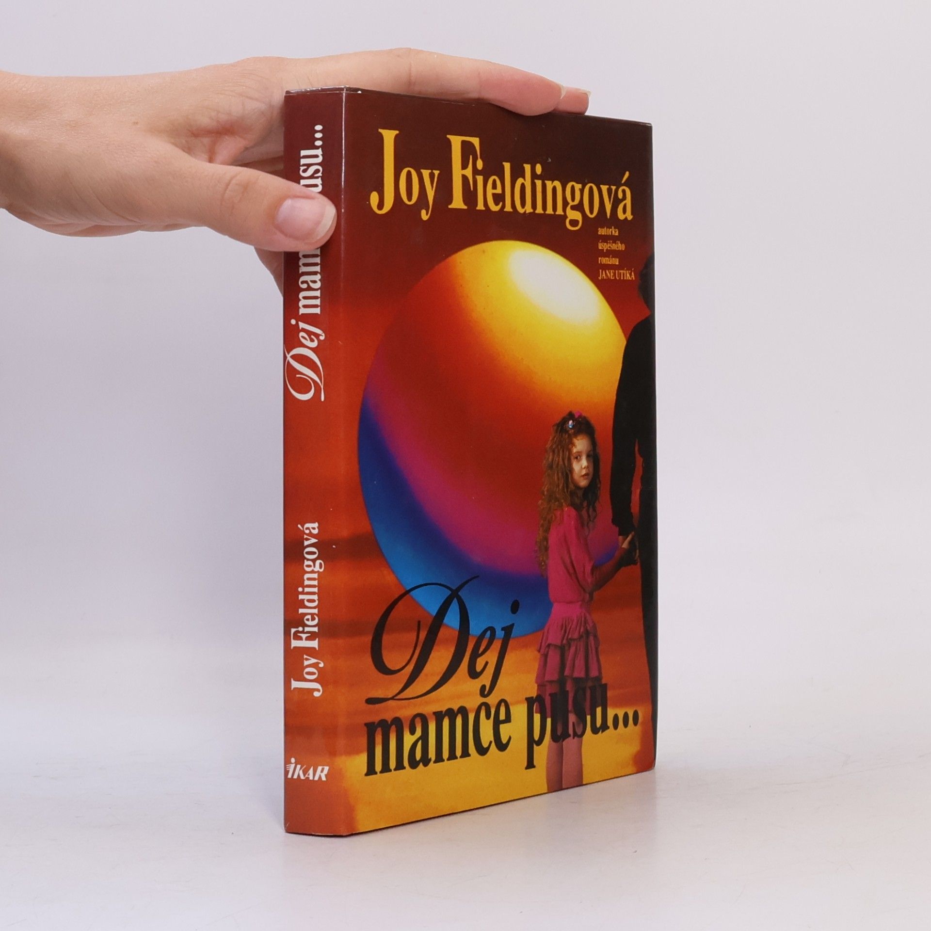 Joy Fielding Dej mamce pusu...