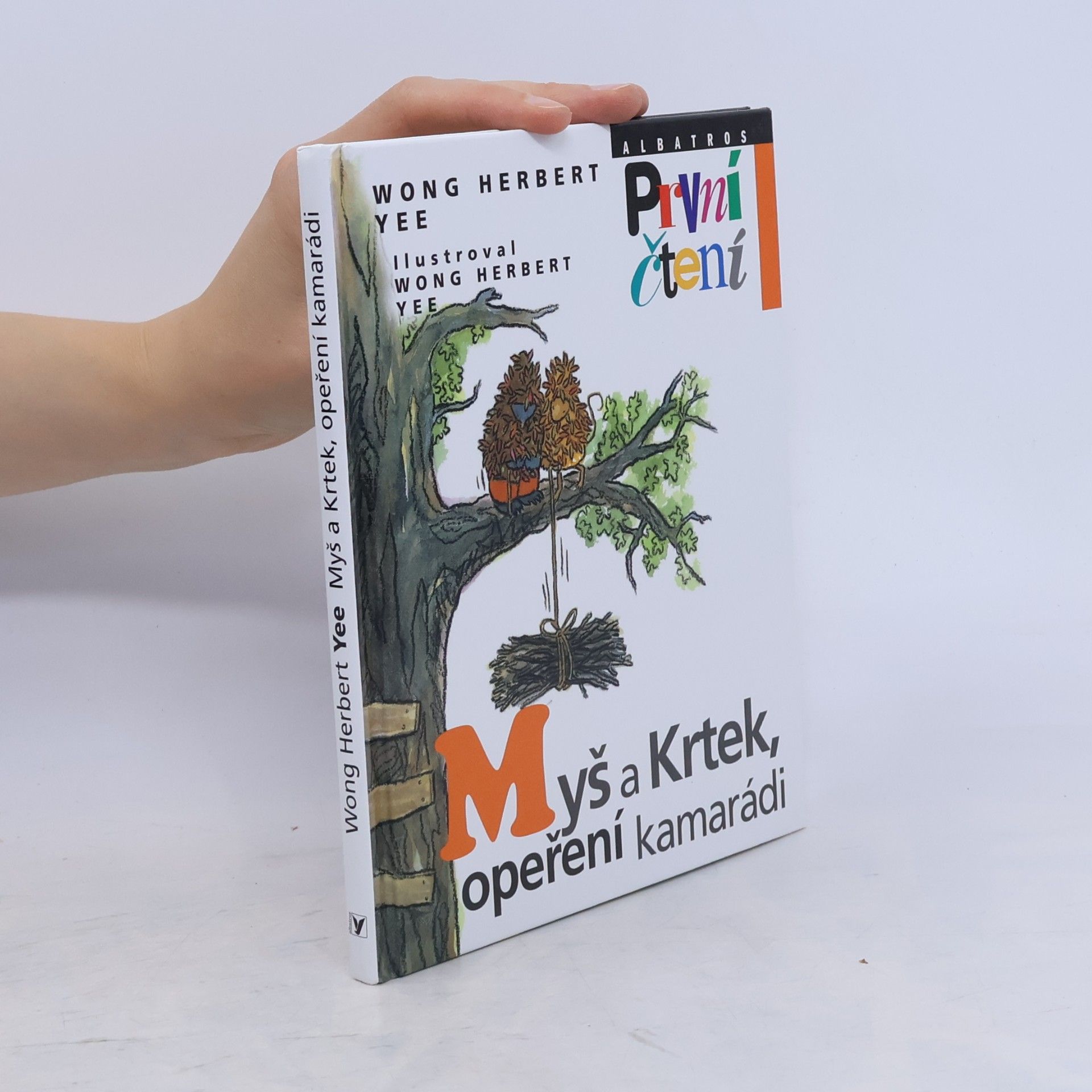 Wong Herbert Yee Myš a Krtek, opeření kamarádi