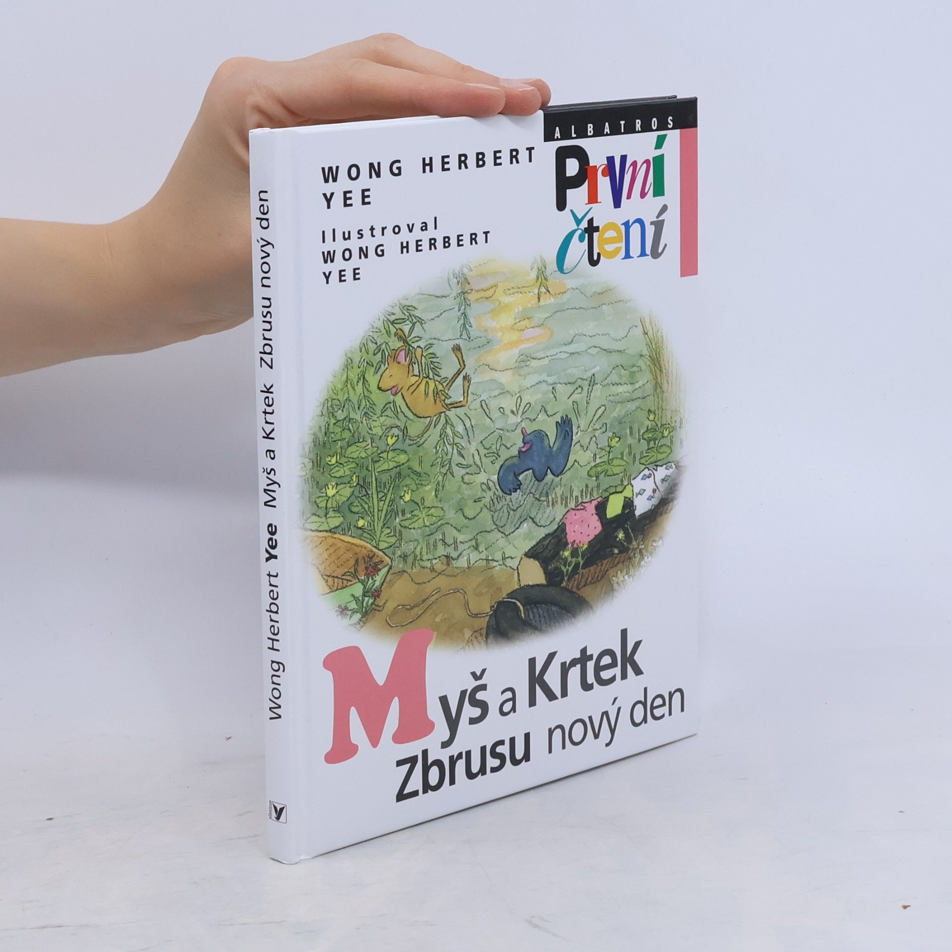 Wong Herbert Yee Myš a Krtek, zbrusu nový den
