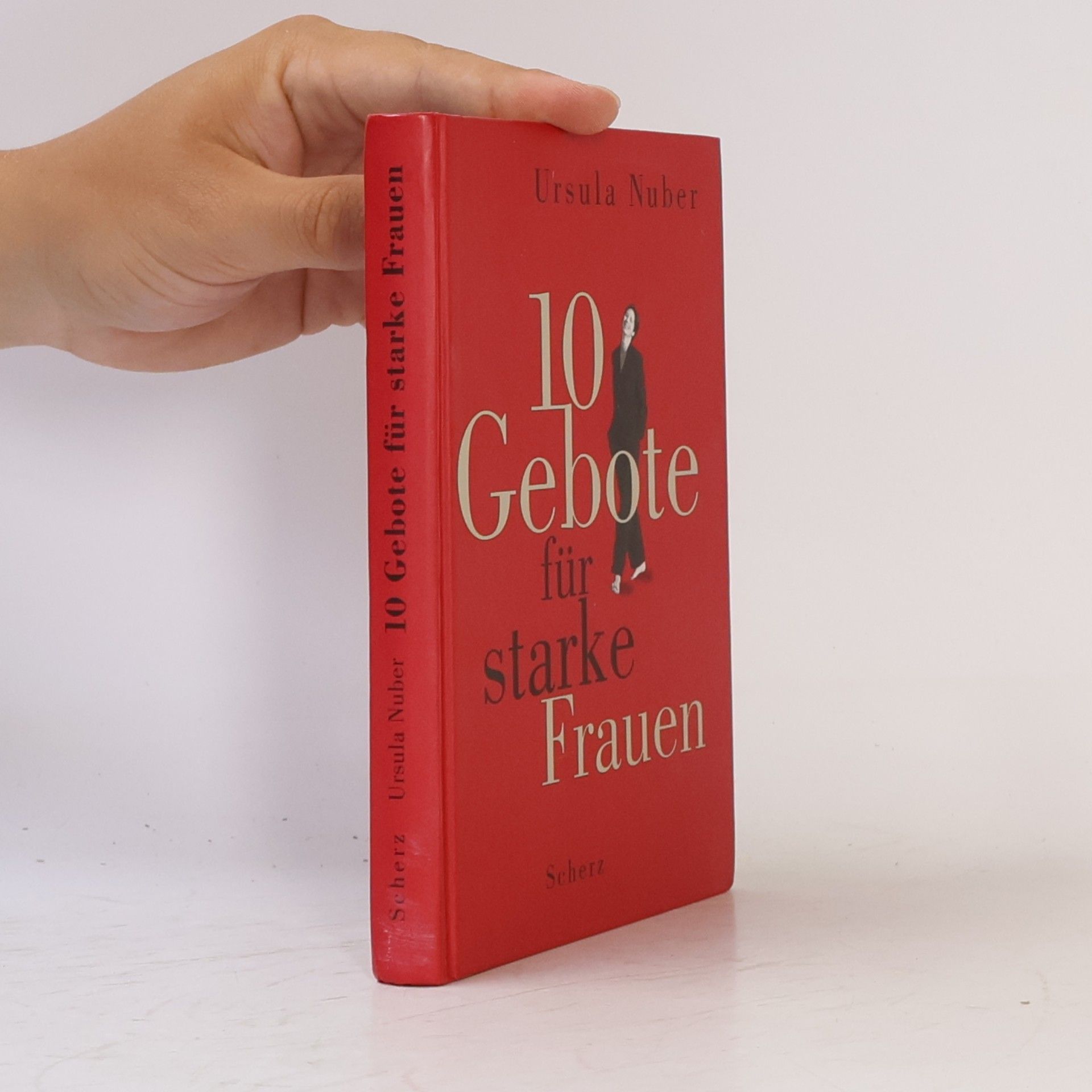 Ursula Nuber Zehn Gebote für starke Frauen