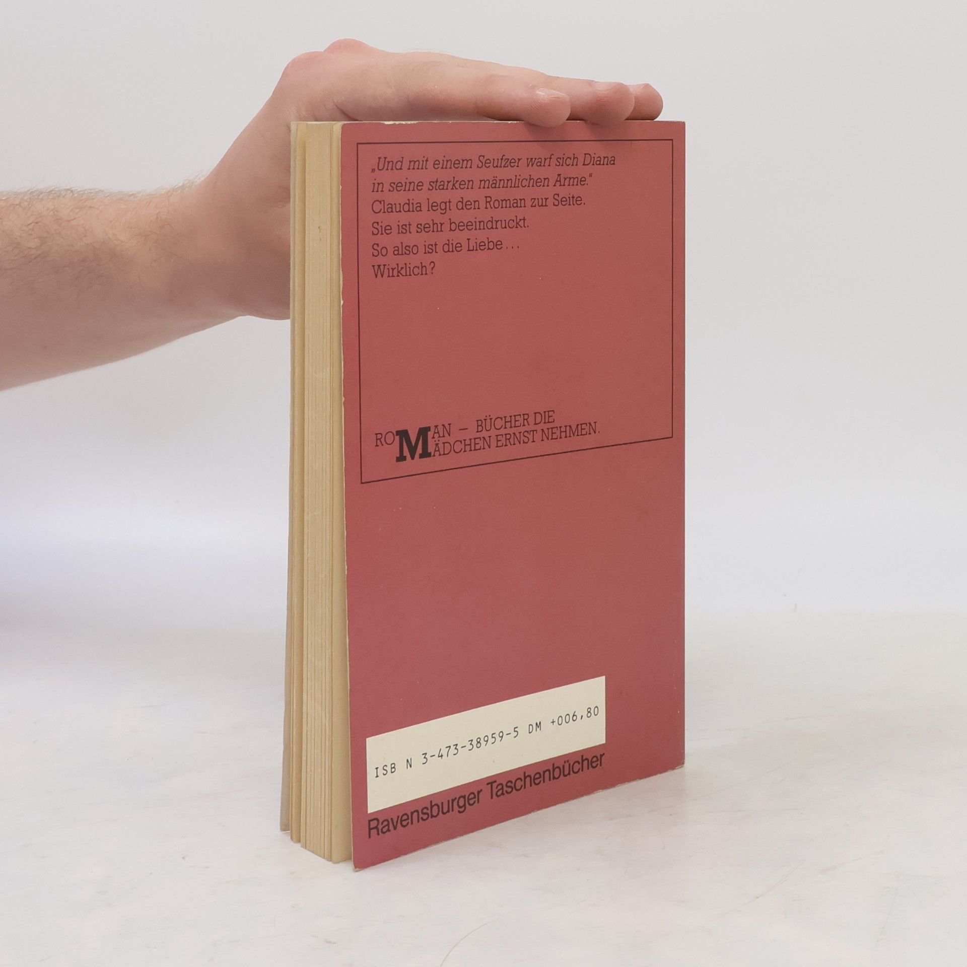 Herbert Friedmann Ravensburger Taschenbücher: Claudia, fünfzehn: Liebe – wie im Roman