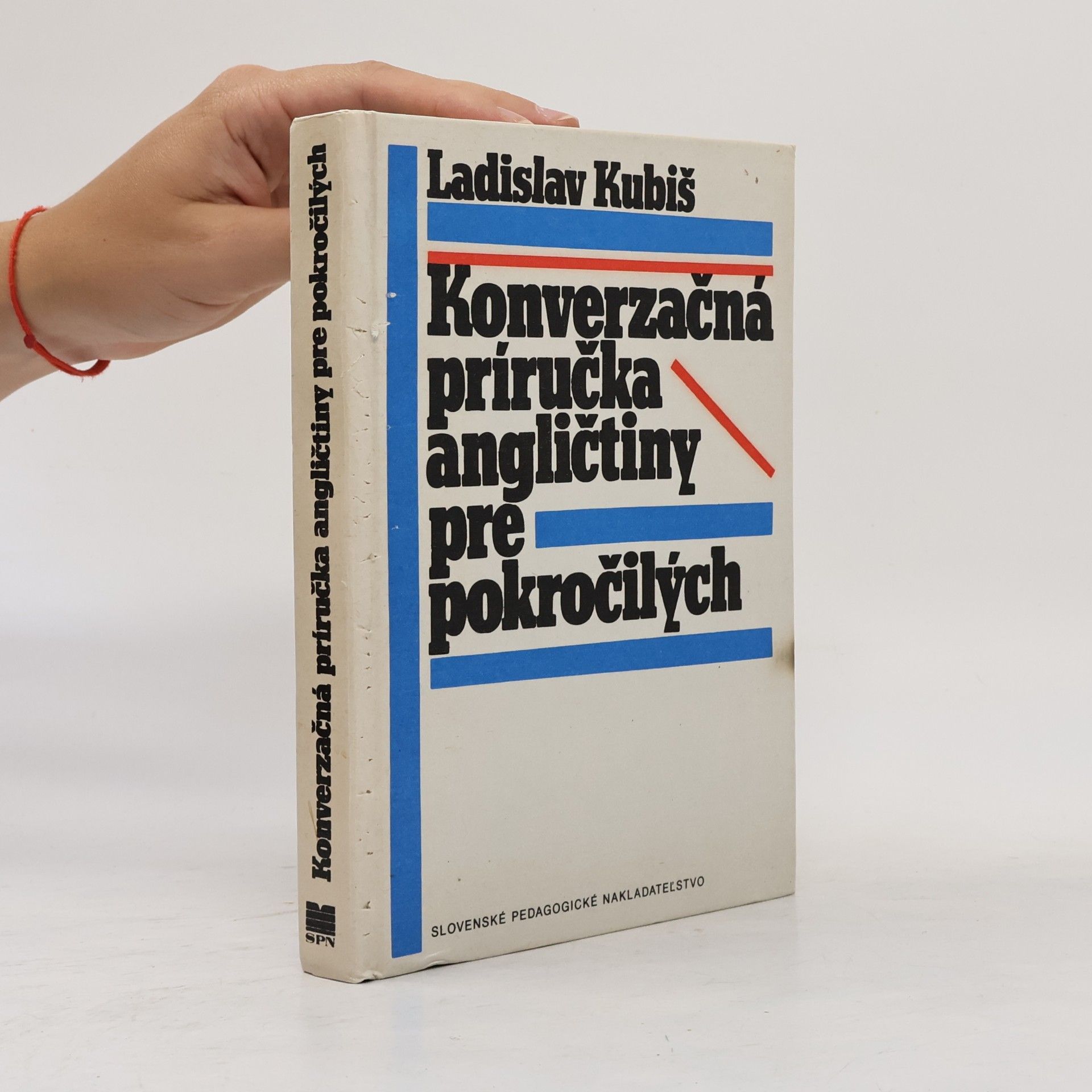 Ladislav Kubiš Konverzačná príručka Angličtiny pre pokročilých