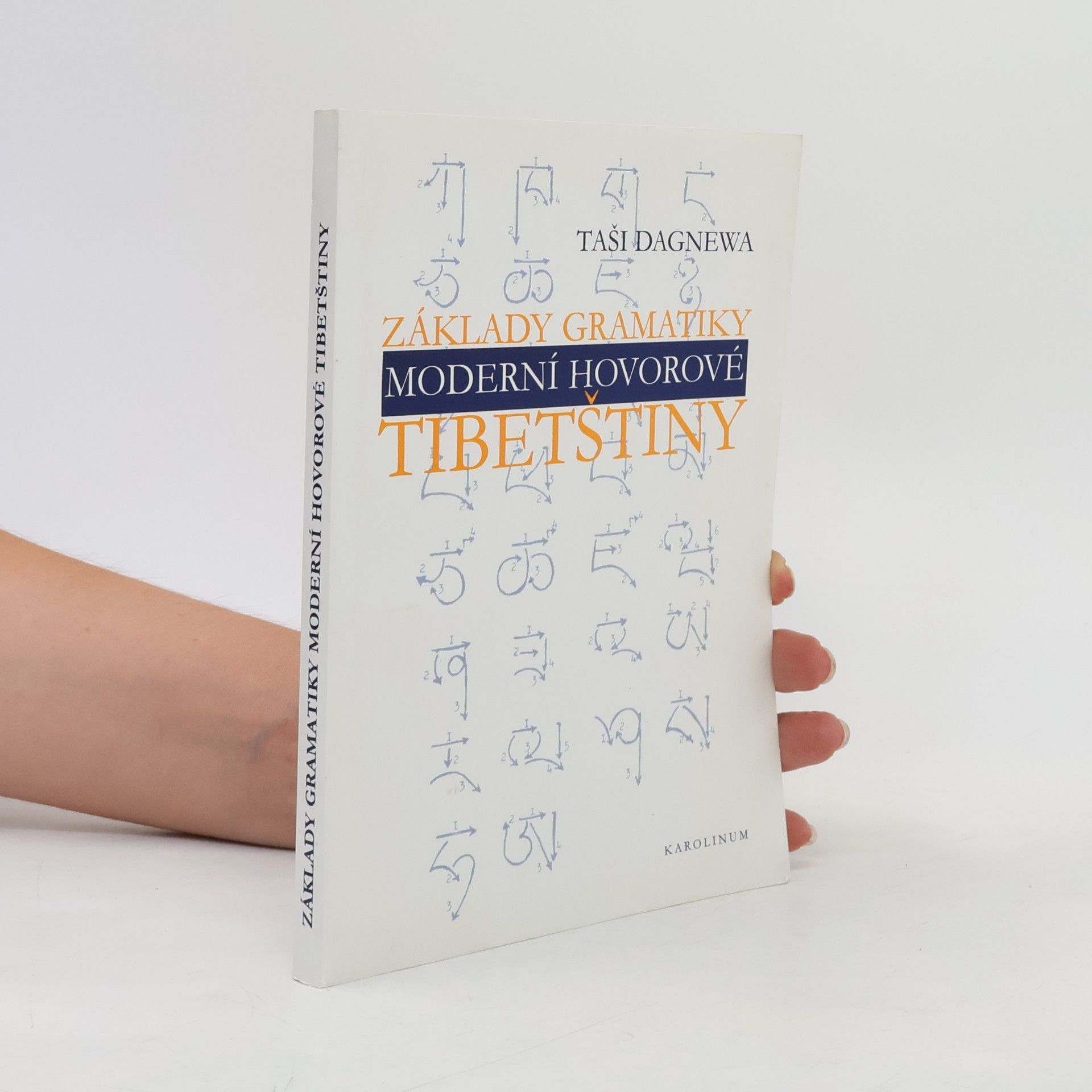 Lygžima Chaloupková Základy gramatiky moderní hovorové tibetštiny