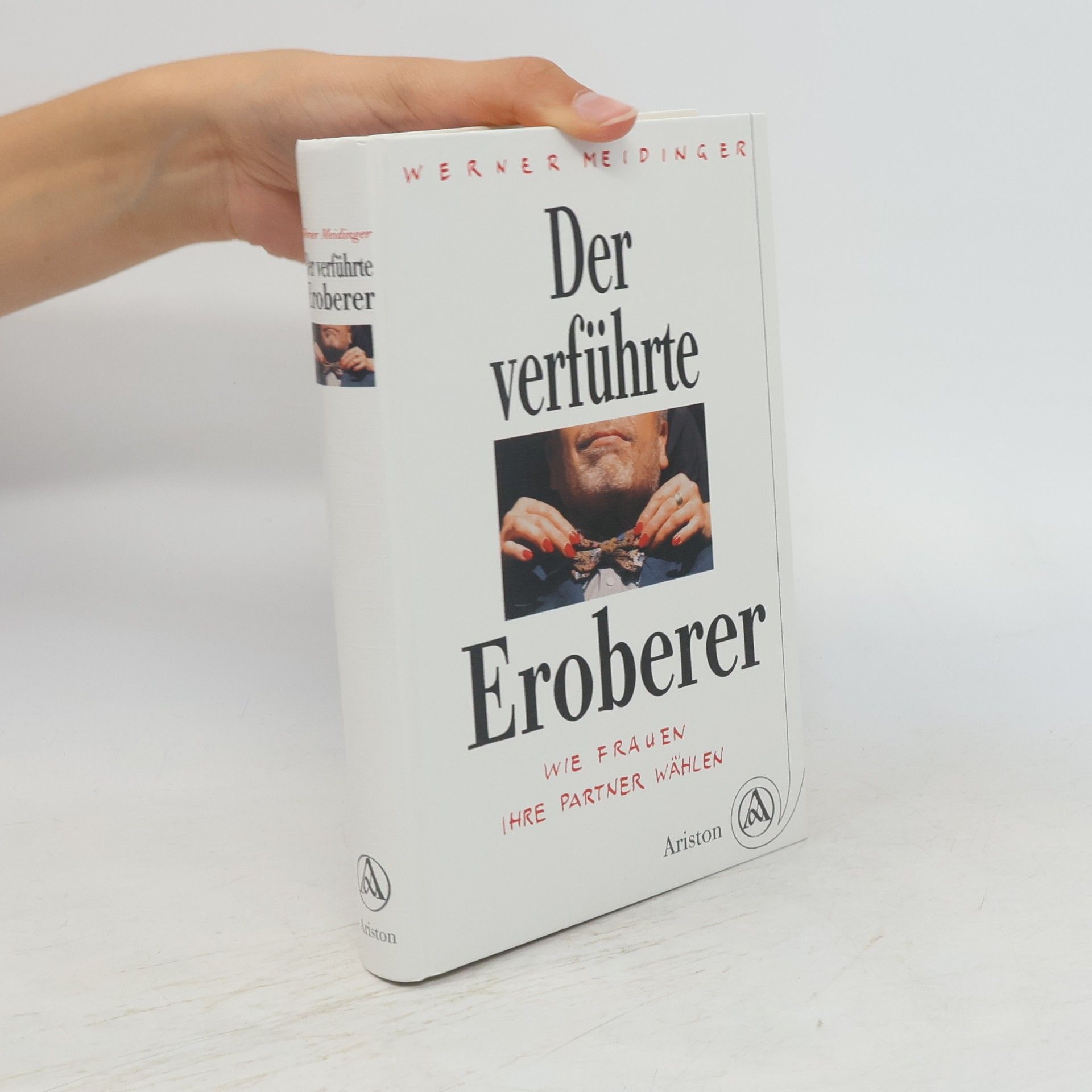 Werner Meidinger Der verführte Eroberer