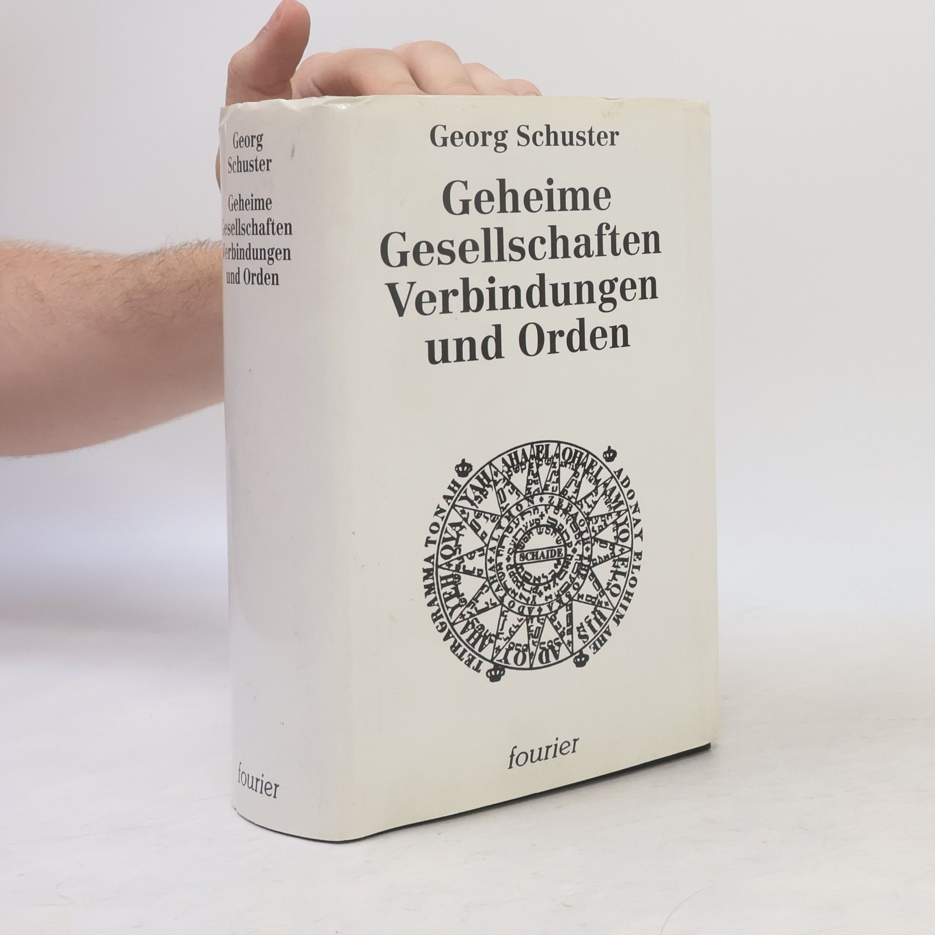 Georg Schuster Geheimen Gesellschaften, Verbindungen und Orden