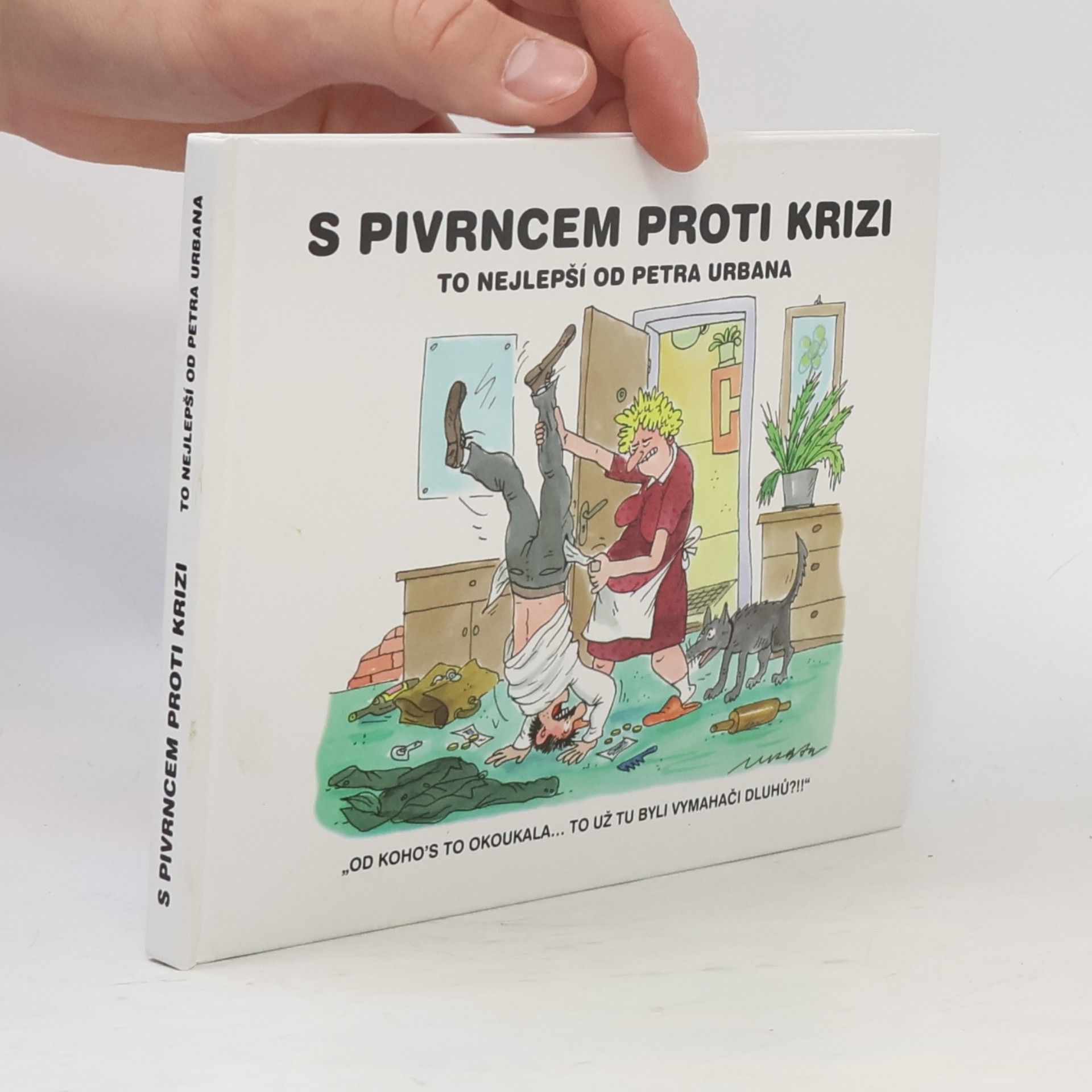 Petr Urban S Pivrncem proti krizi