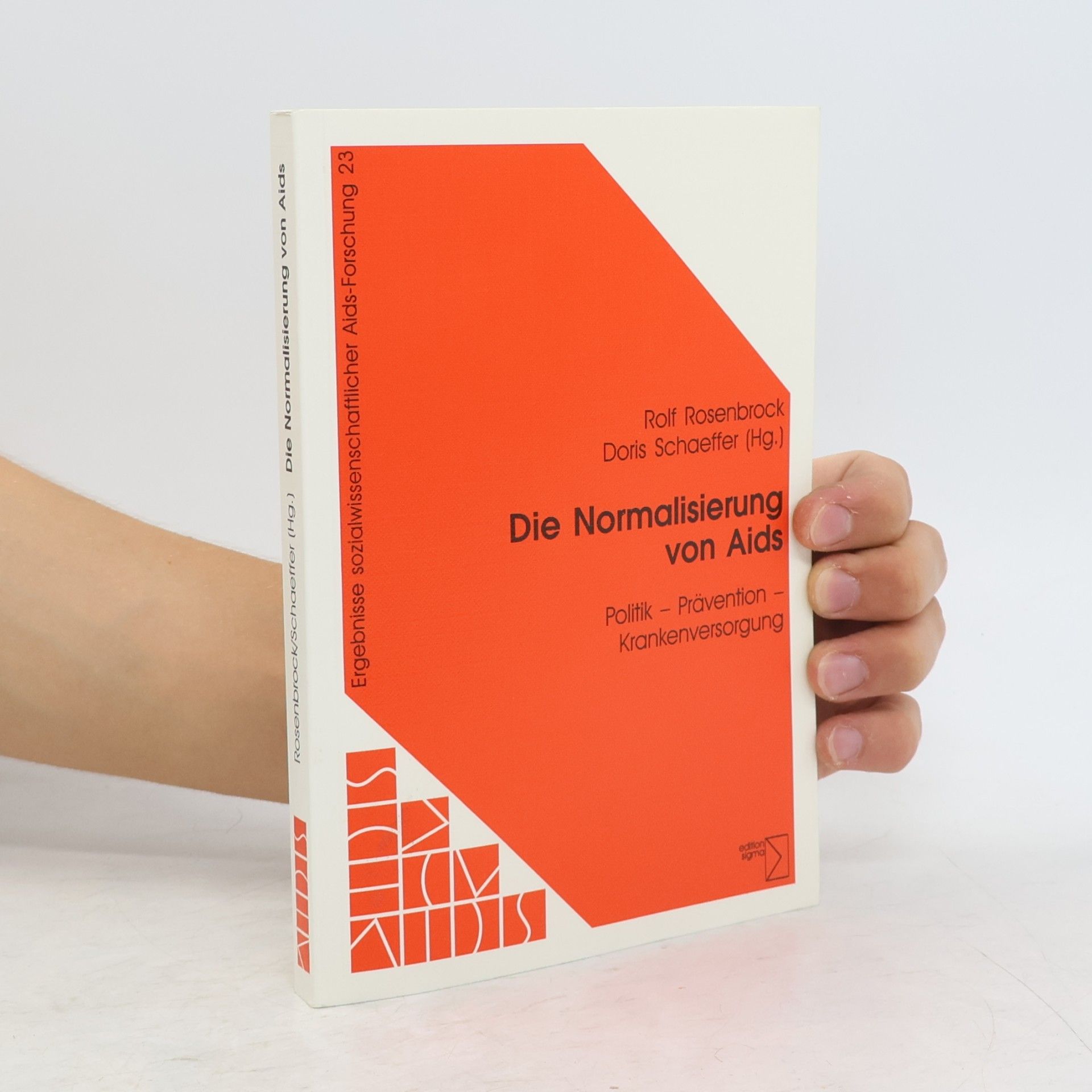 Die Normalisierung von Aids