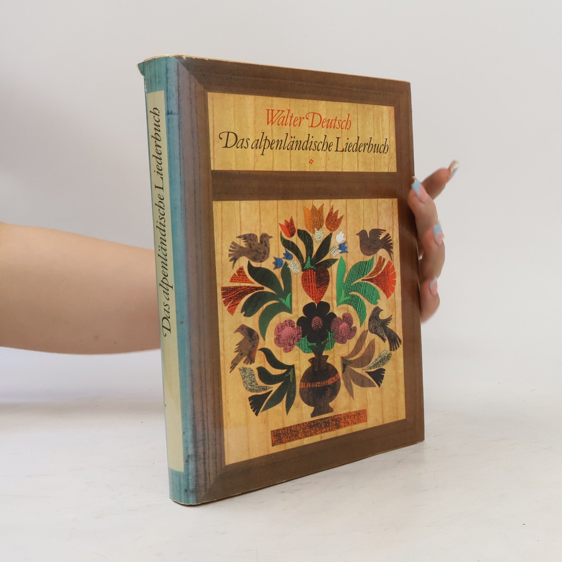 Walter Deutsch Das Alpenländische Liederbuch