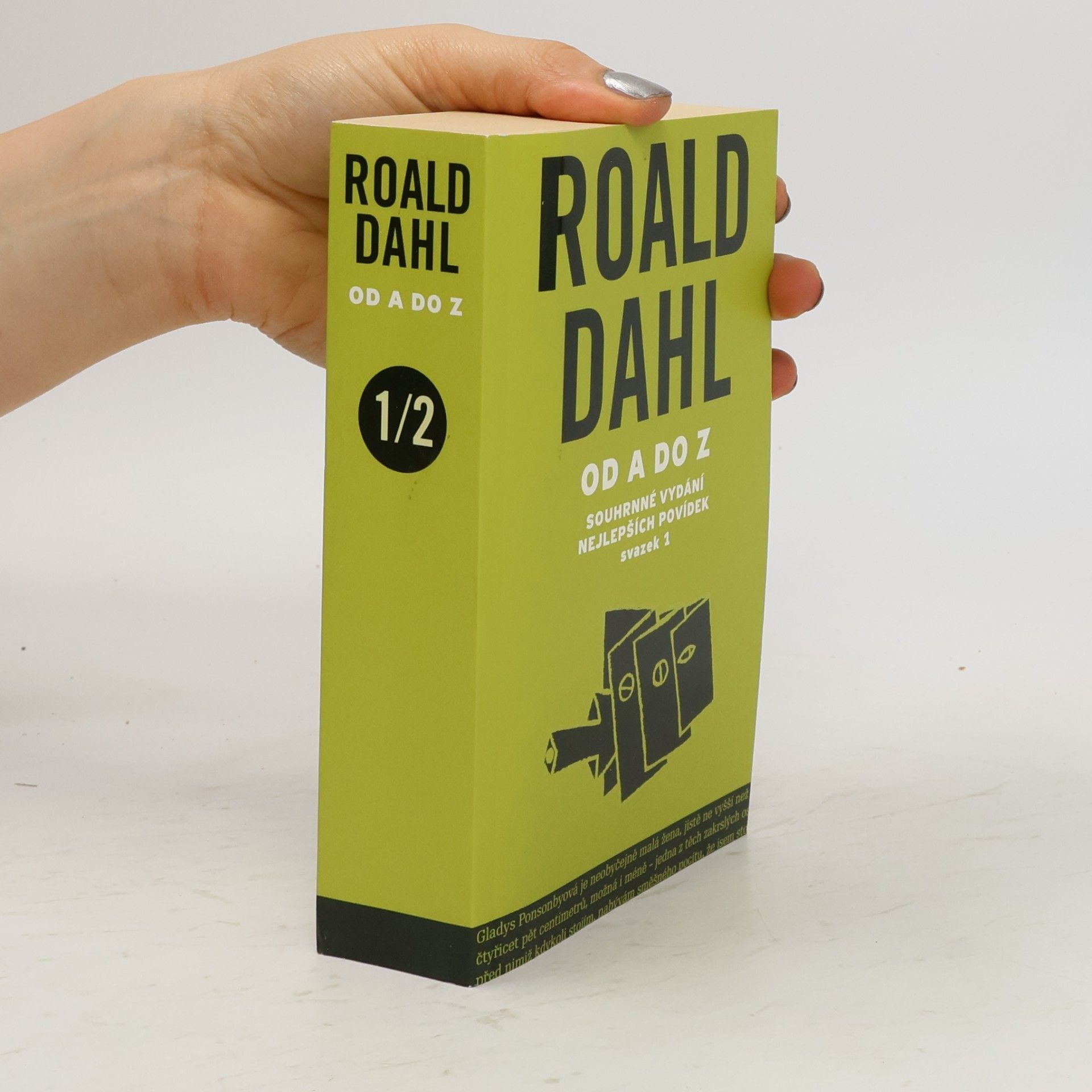 Roald Dahl Roald Dahl od A do Z. Svazek 1