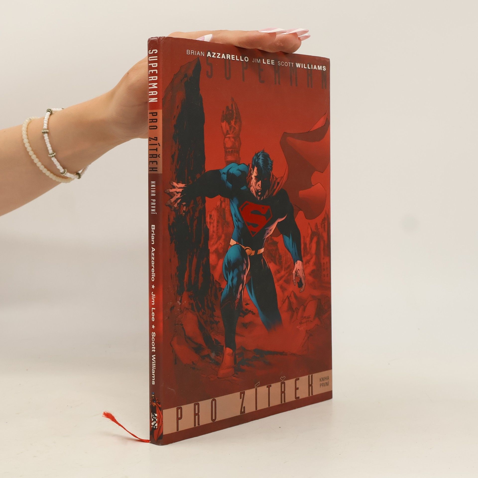 Brian Azzarello Superman pro zítřek. Kniha první