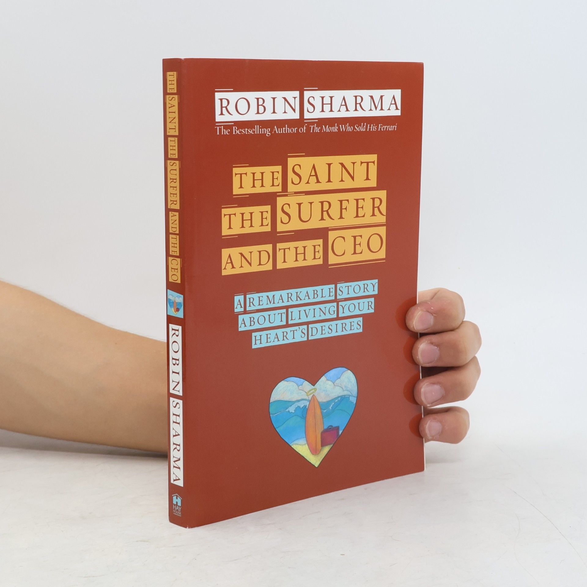 Robin Sharma The Saint, the Surfer, and the CEO