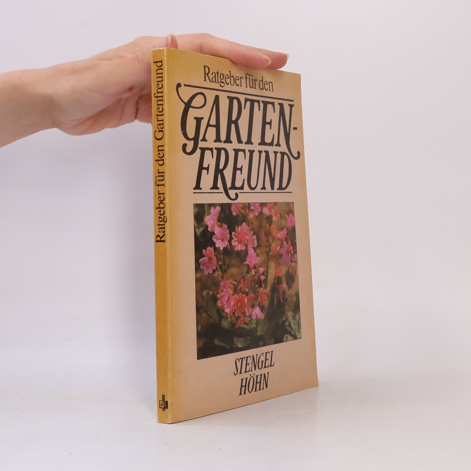 Stengel Höhn Ratgeber für den Gartenfreund