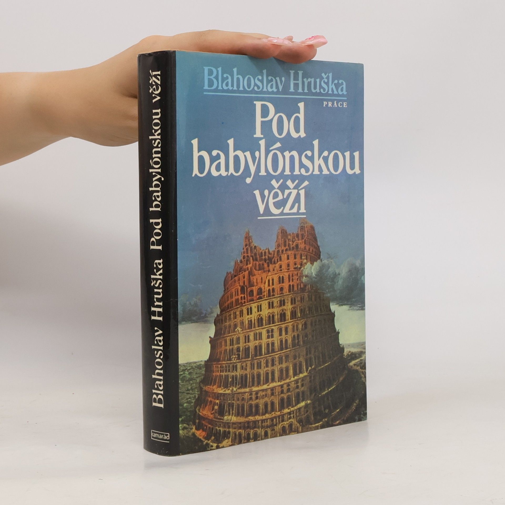 Blahoslav Hruška Pod babylónskou věží