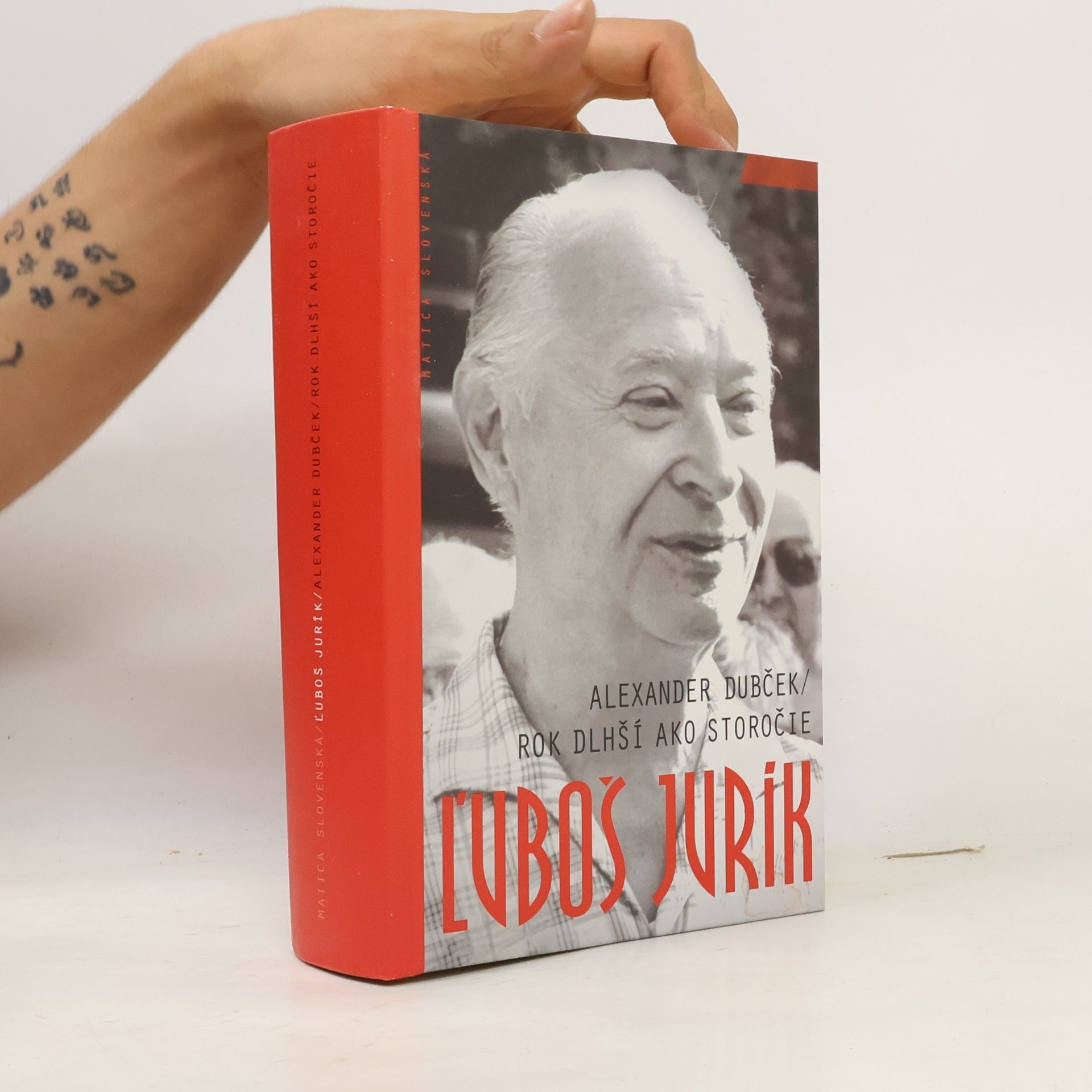 Ľuboš Jurík Alexander Dubček / Rok dlhší ako storočie