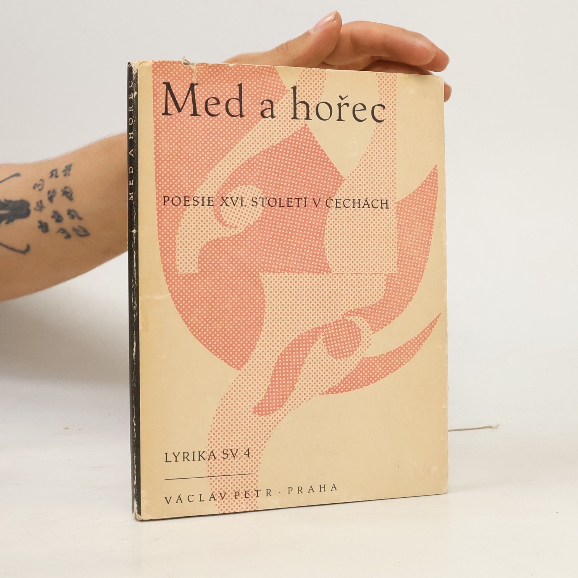 Kamil Bednář Med a hořec. Parafráze z latinské poesie XVI. století v Čechách