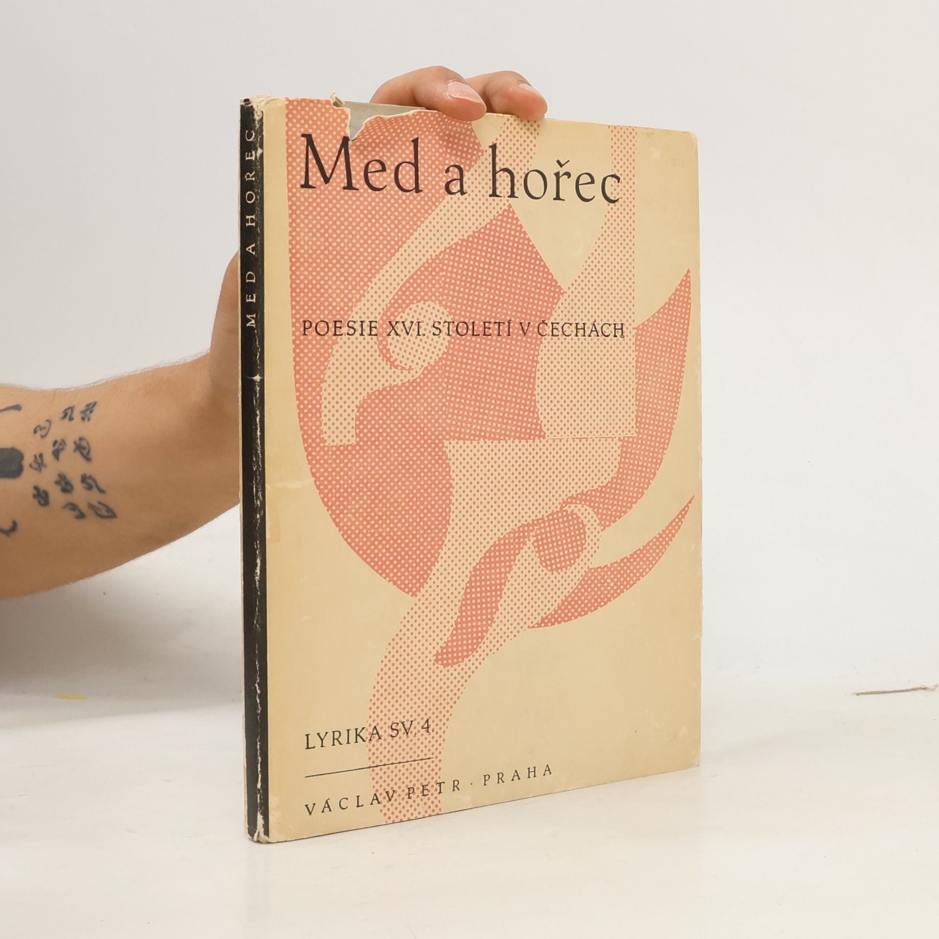 Kamil Bednář Med a hořec. Parafráze z latinské poesie XVI. století v Čechách