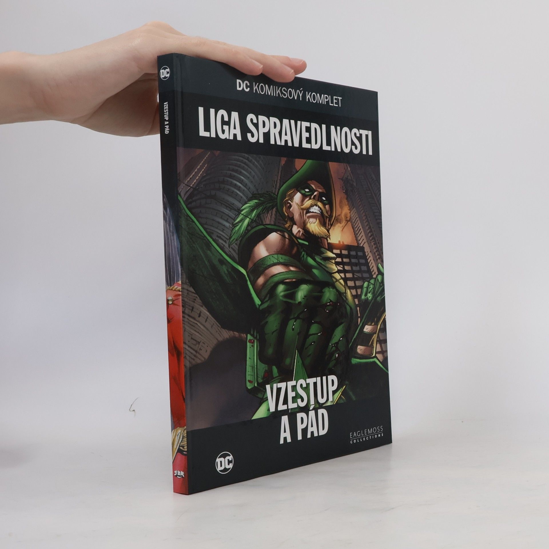 Kolektiv autorů Liga Spravedlnosti. Vzestup a pád