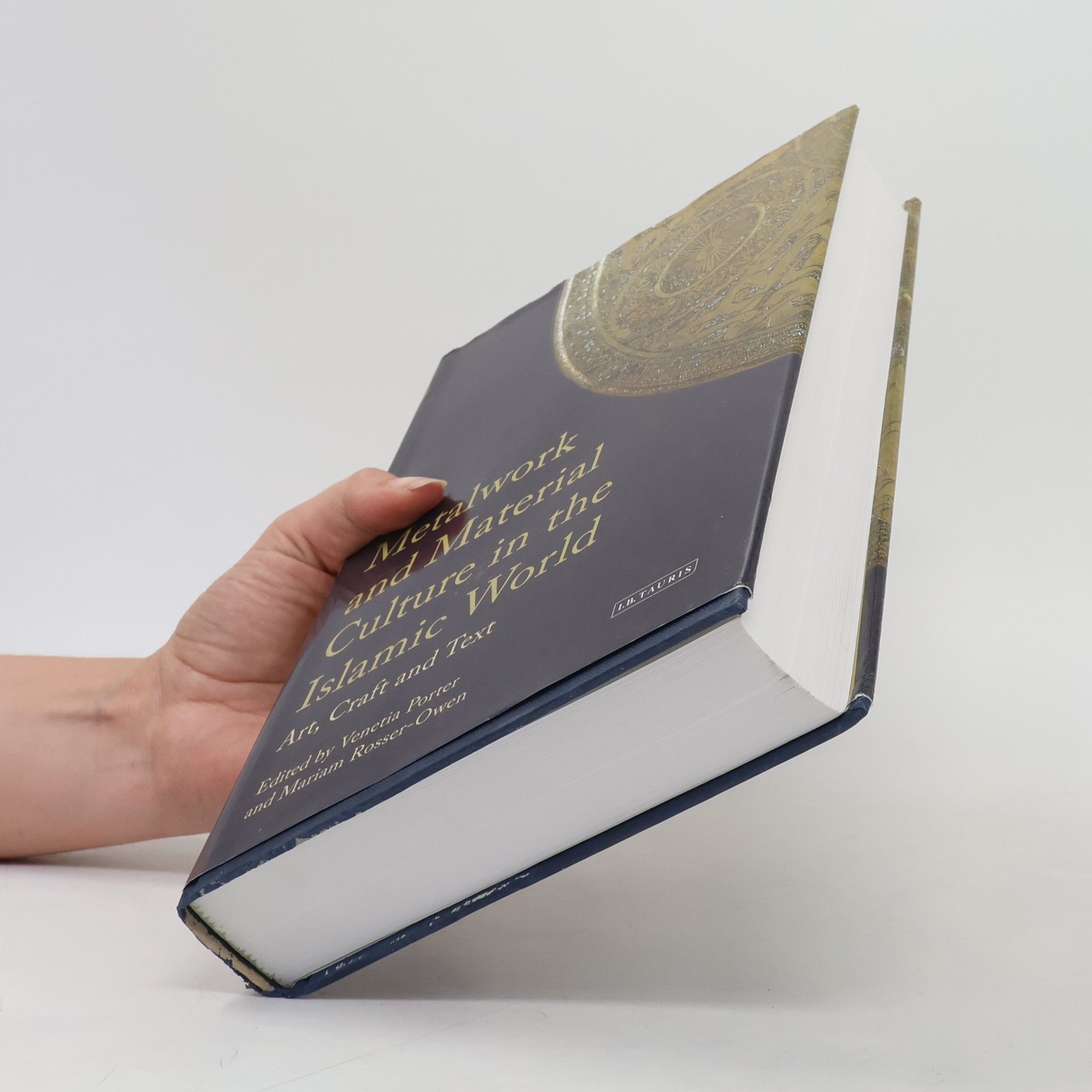 Venetia Porter Metalwork and Material Culture in the Islamic World