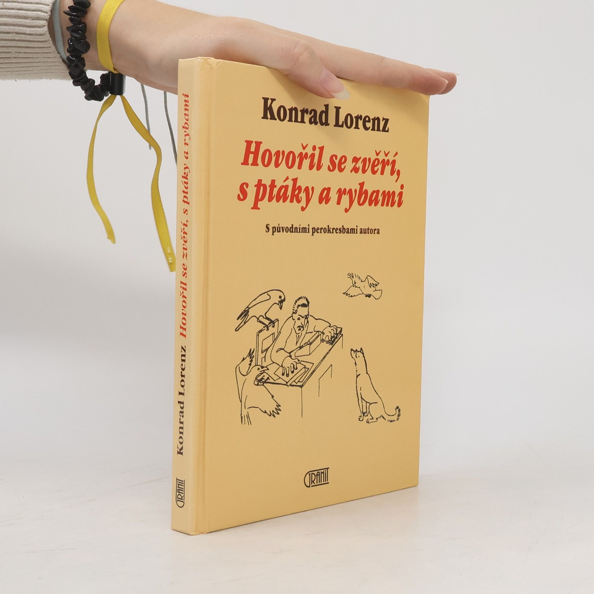 Konrad Lorenz Hovořil se zvěří, s ptáky a rybami