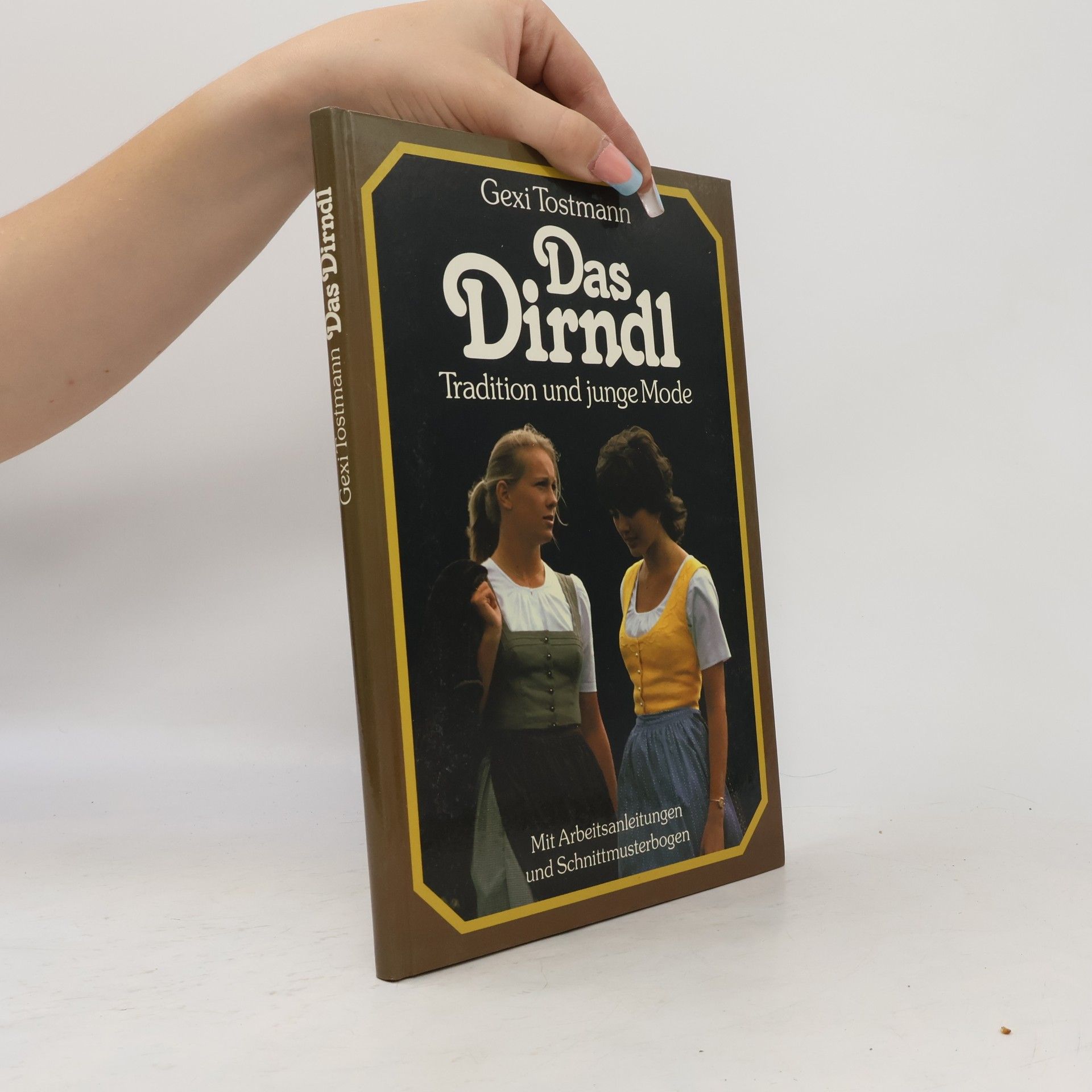 Gexi Tostmann Das Dirndl