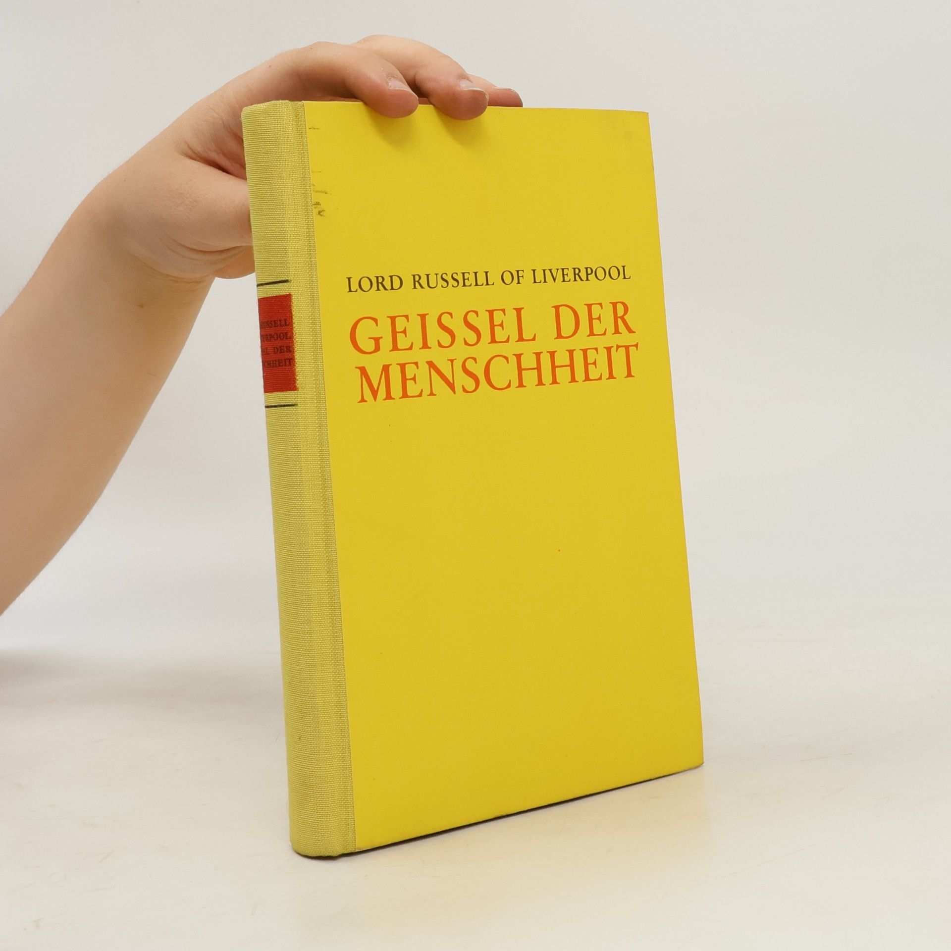 Lord Russell z. Liverpoolu Geissel Der Menschheit