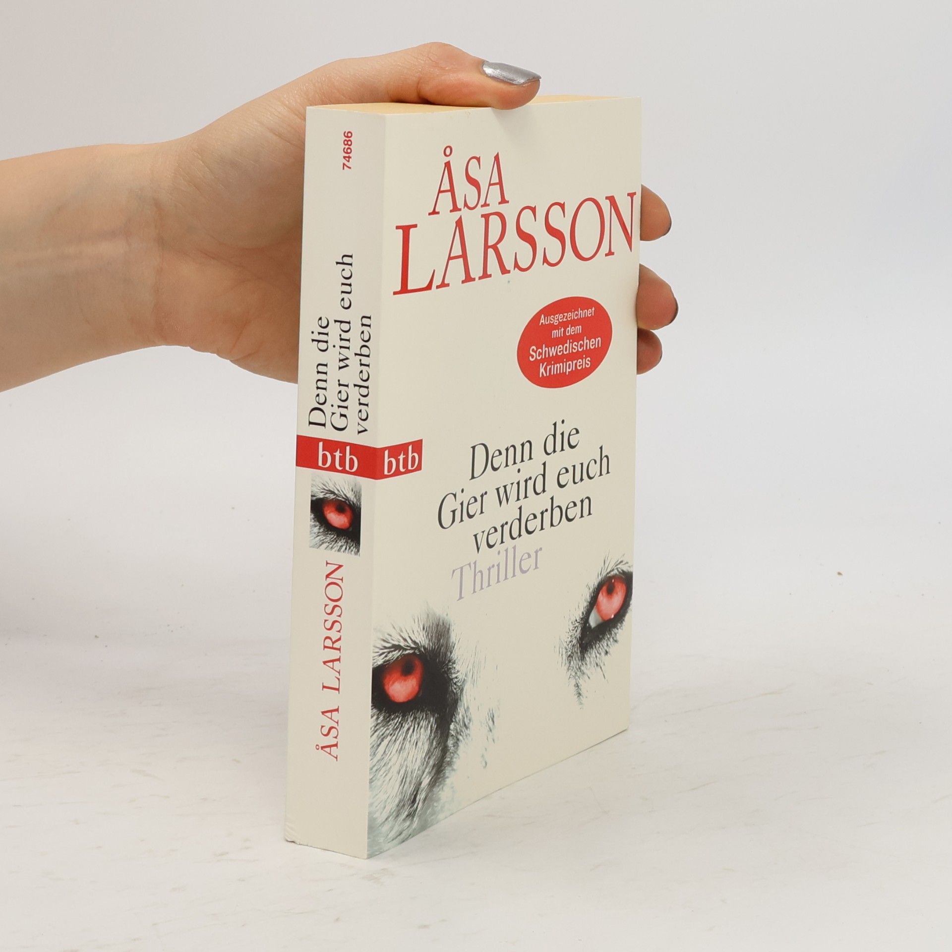 Åsa Larsson Denn die Gier wird euch verderben