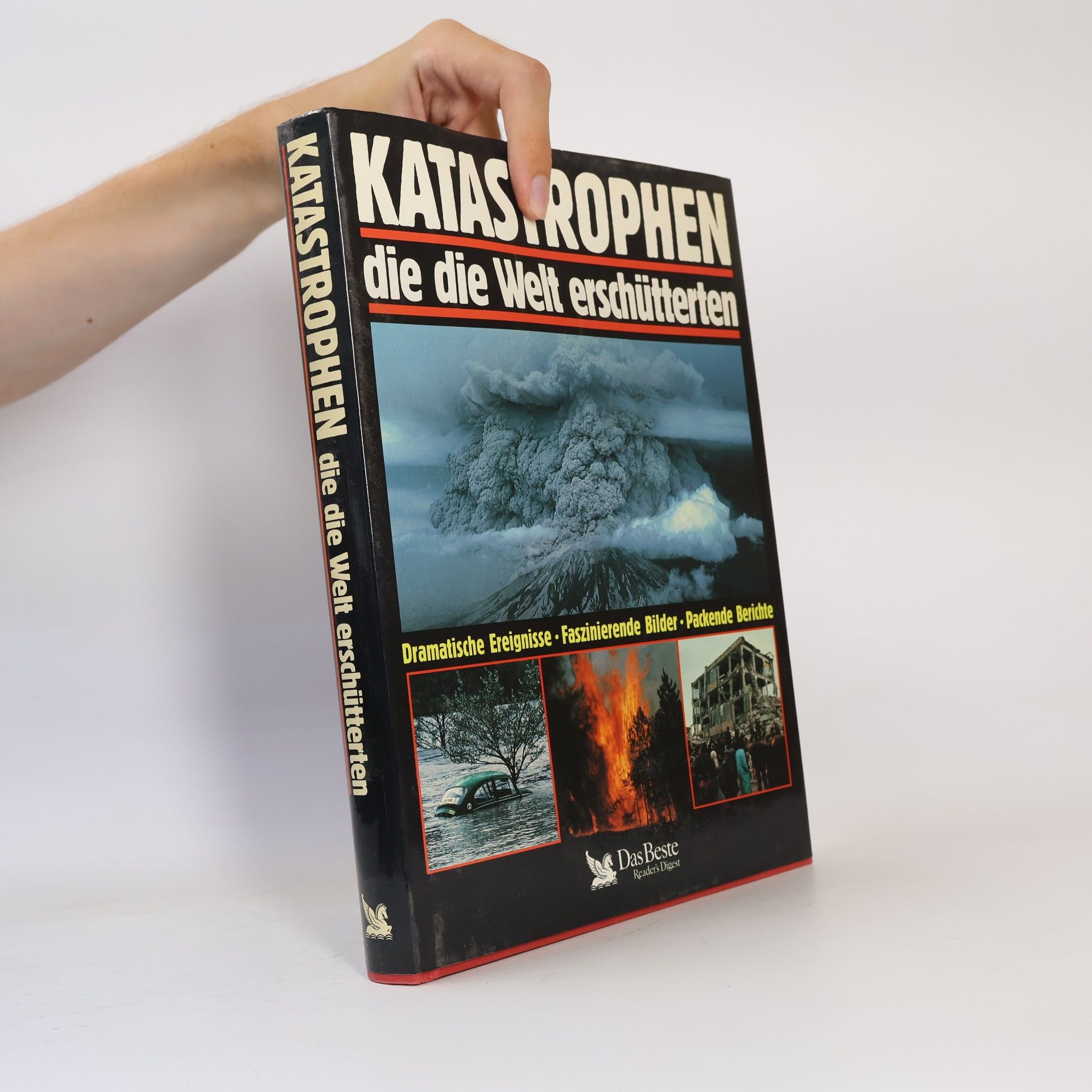 Gerald Deckart Katastrophen, die die Welt erschütterten