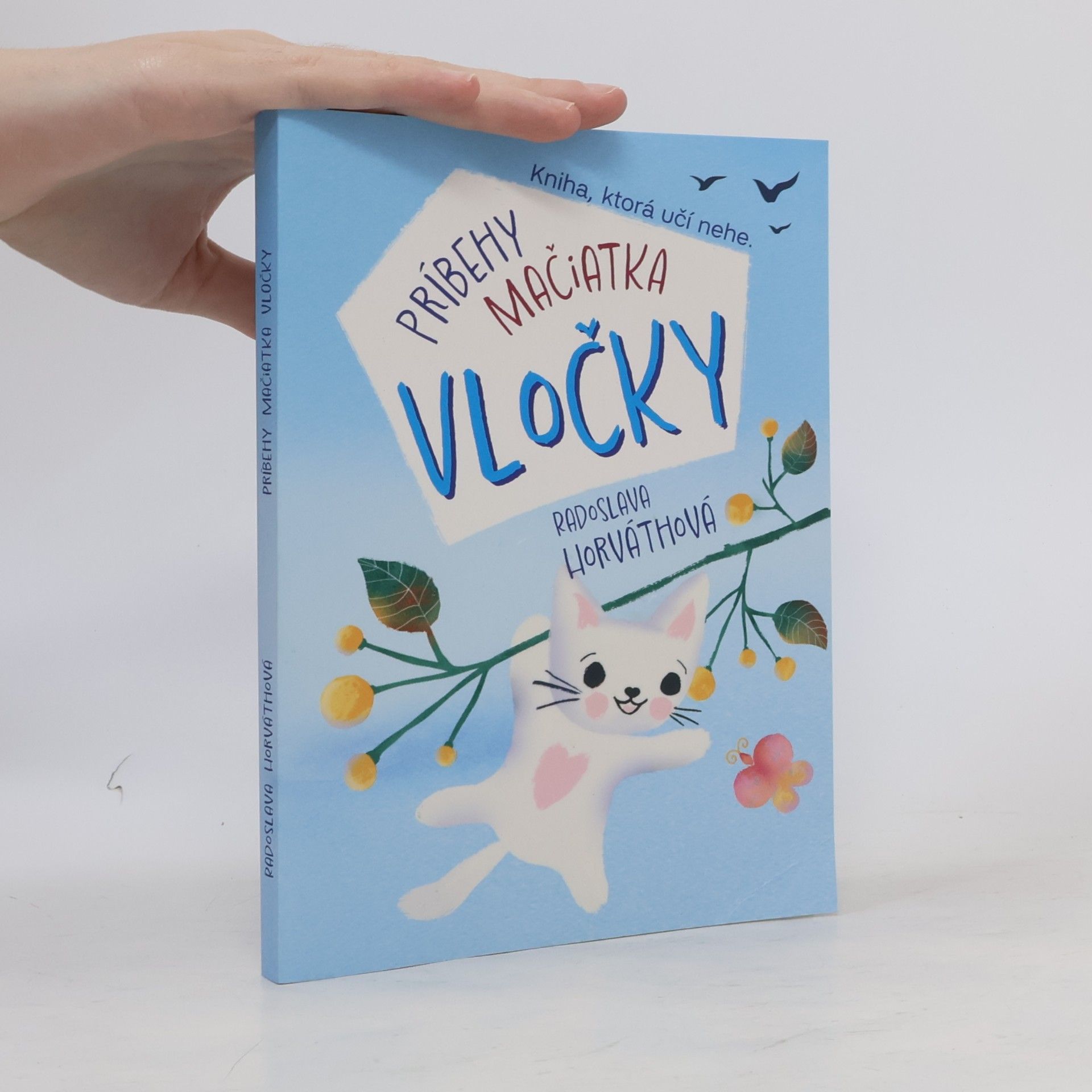 Radoslava Horváthová Príbehy mačiatka Vločky