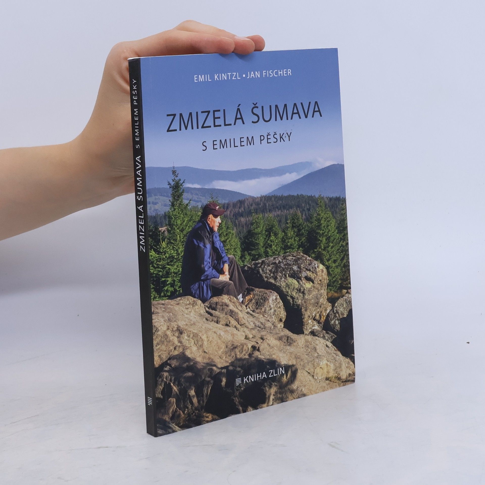 Jan Fischer Zmizelá Šumava : s Emilem pěšky