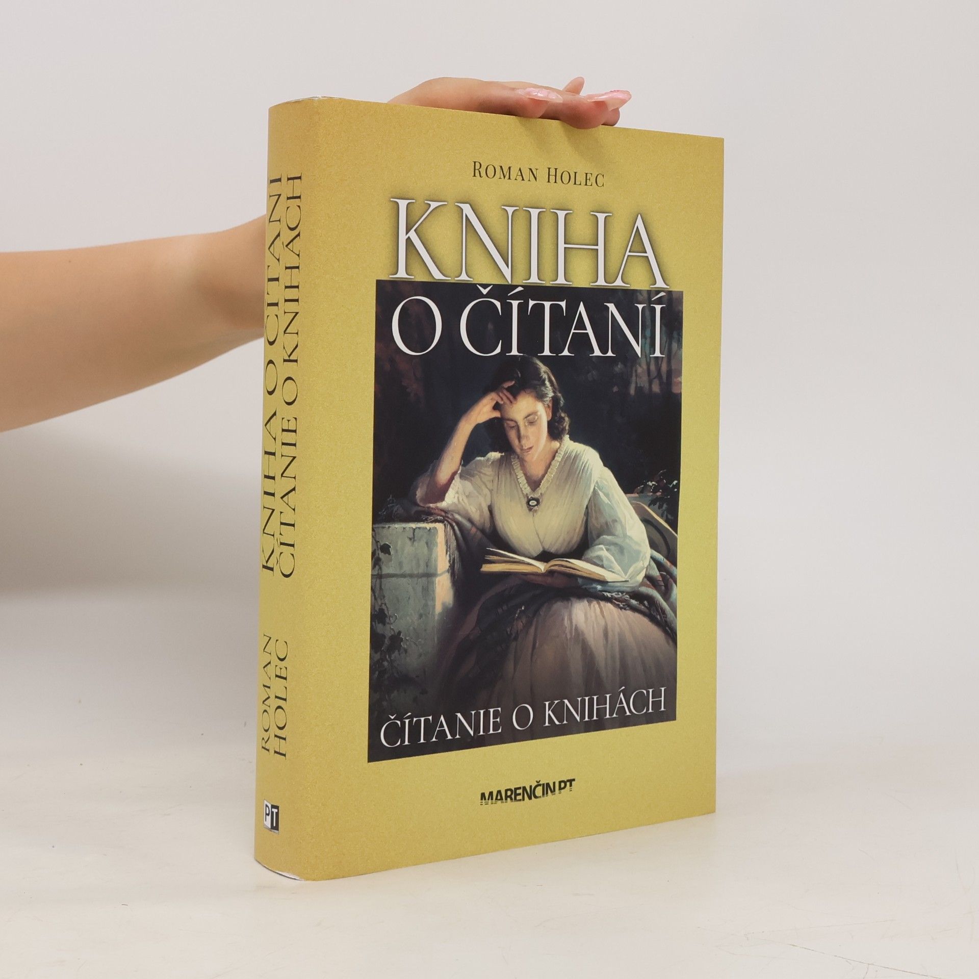 Roman Holec Kniha o čítaní, čítanie o knihách : (kto, čo, kde a prečo čítal v "dlhom" 19. storočí na Slovensku)
