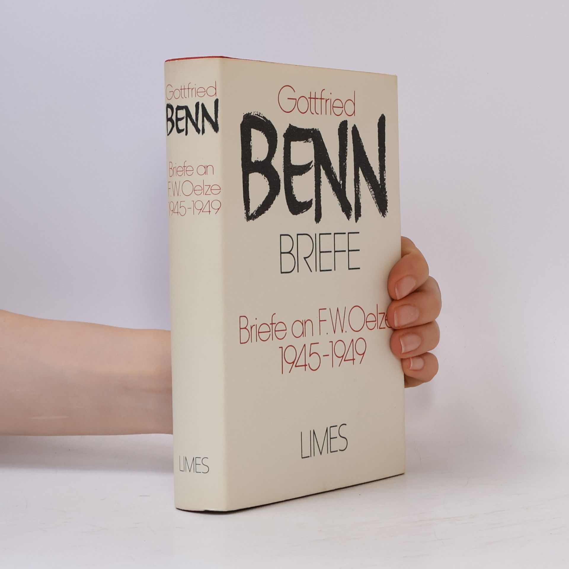Gottfried Benn Briefe an F. W. Oelze 1945-1949