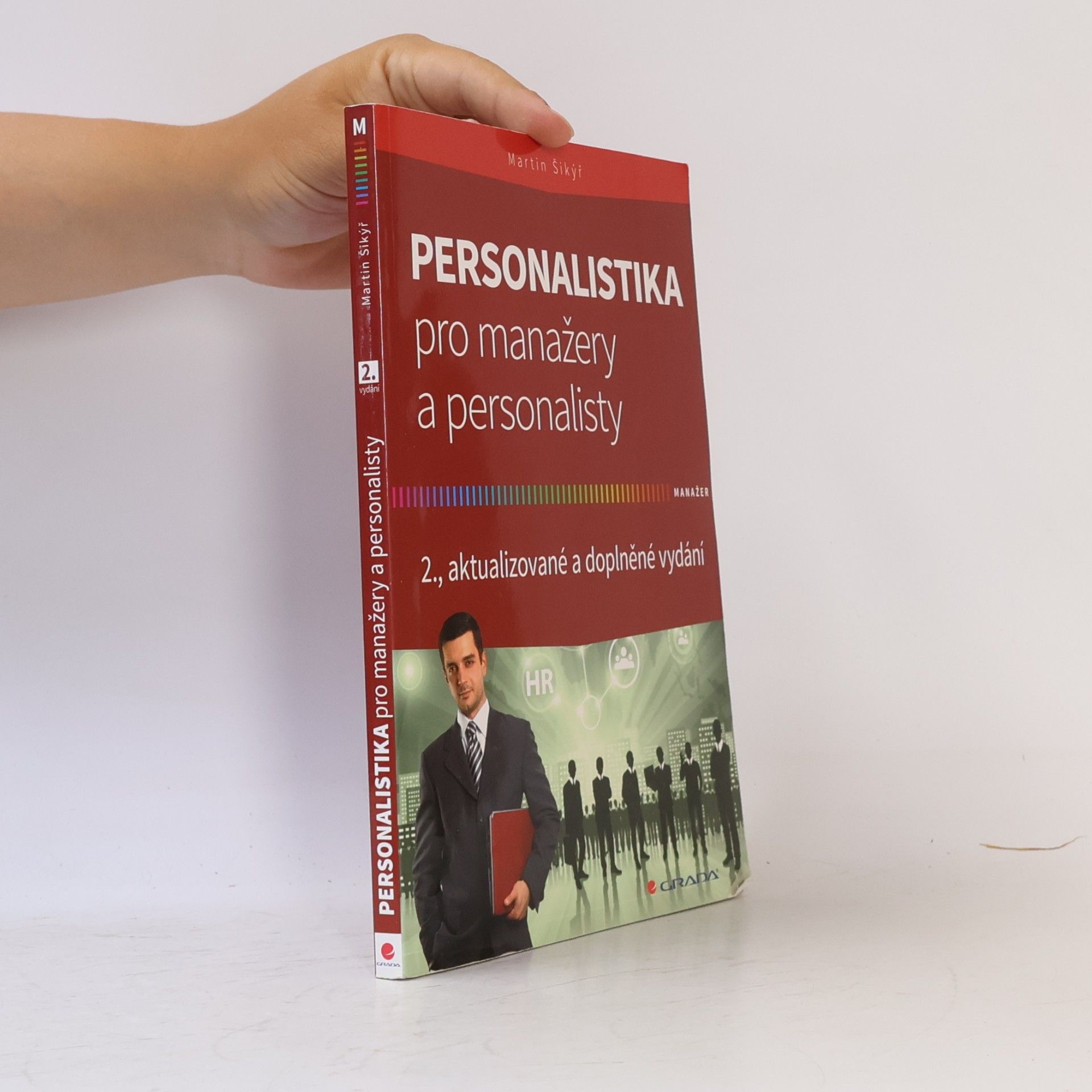 Martin Šikýř Personalistika pro manažery a personalisty