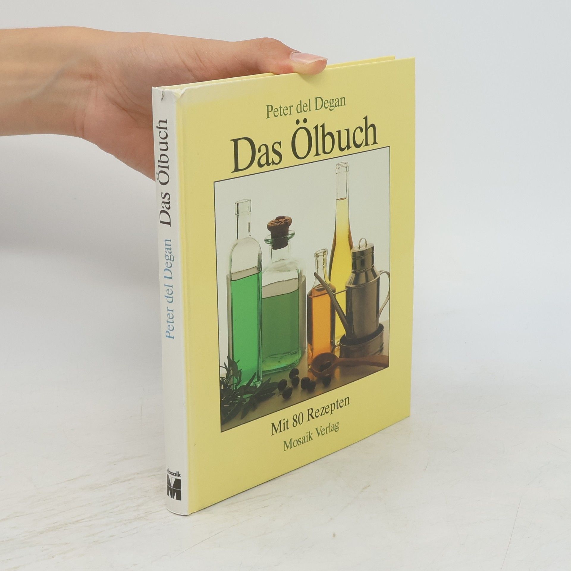 Peter del Degan Das Ölbuch