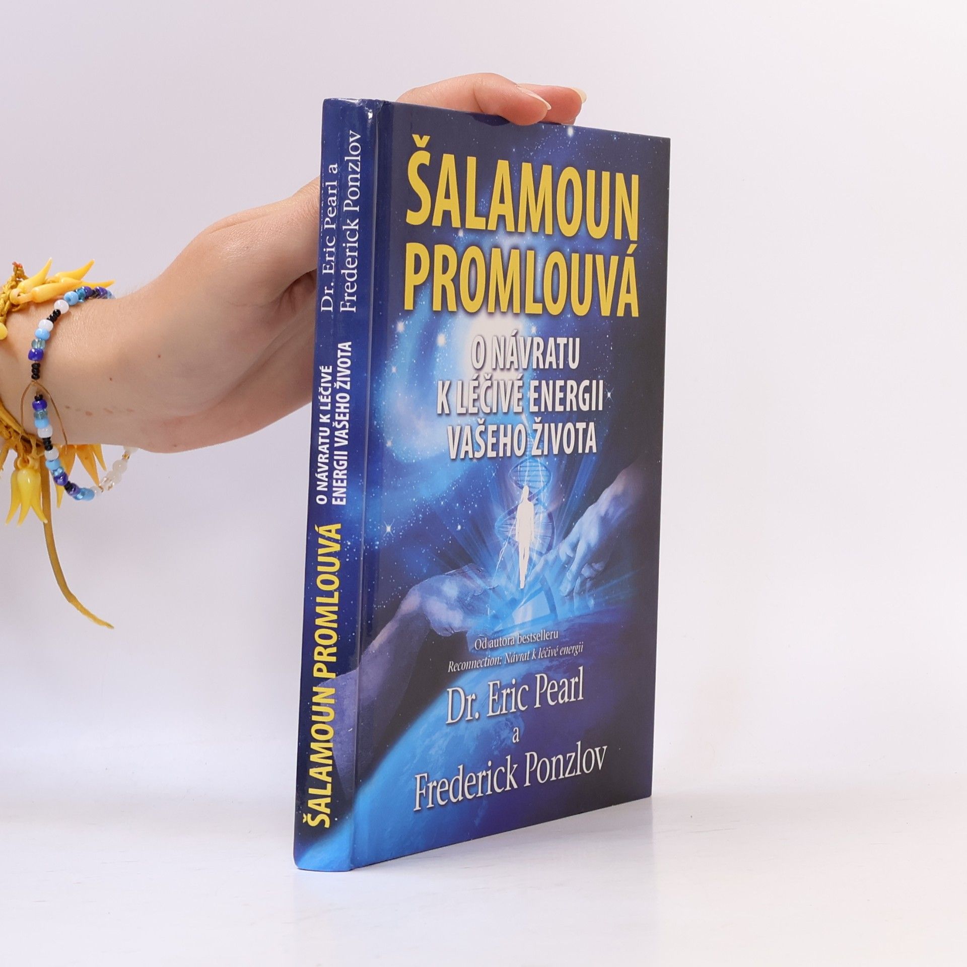 Frederick Ponzlov Šalamoun promlouvá : o návratu k léčivé energii vašeho života