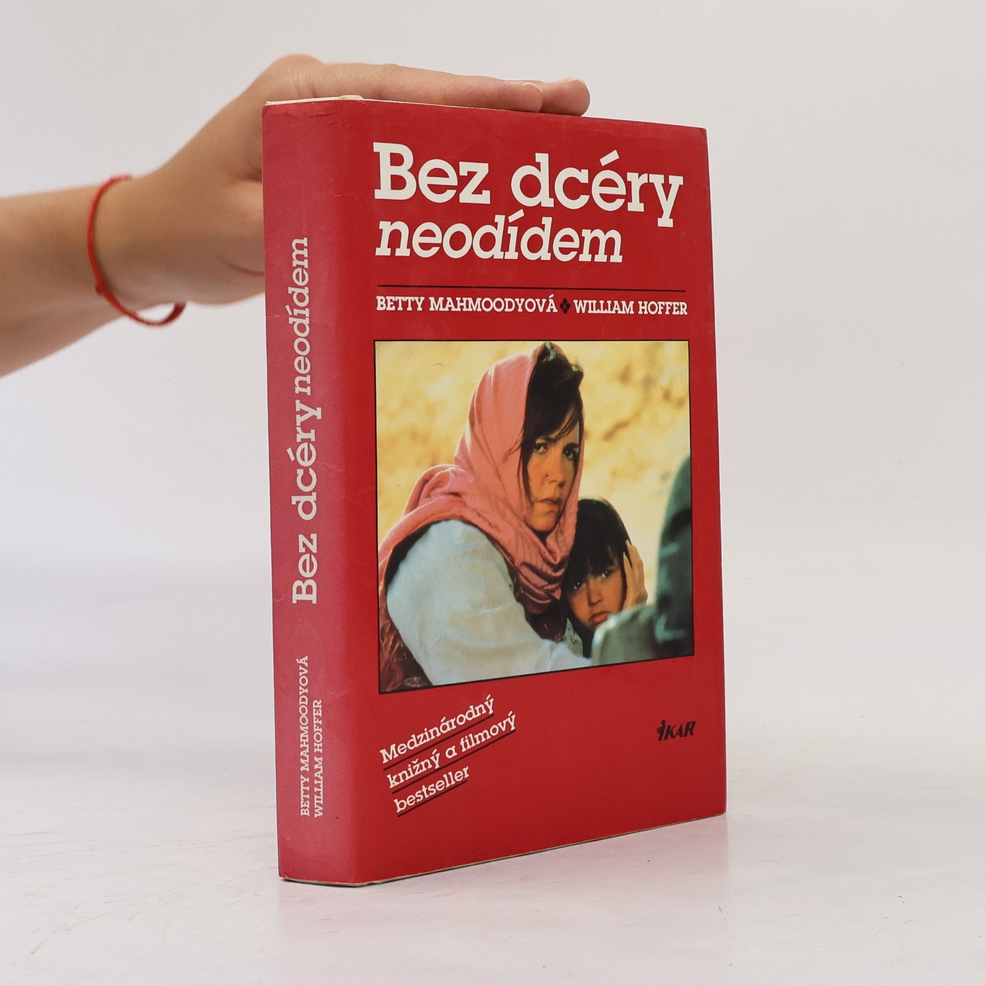 Betty Mahmoody Bez dcéry neodídem