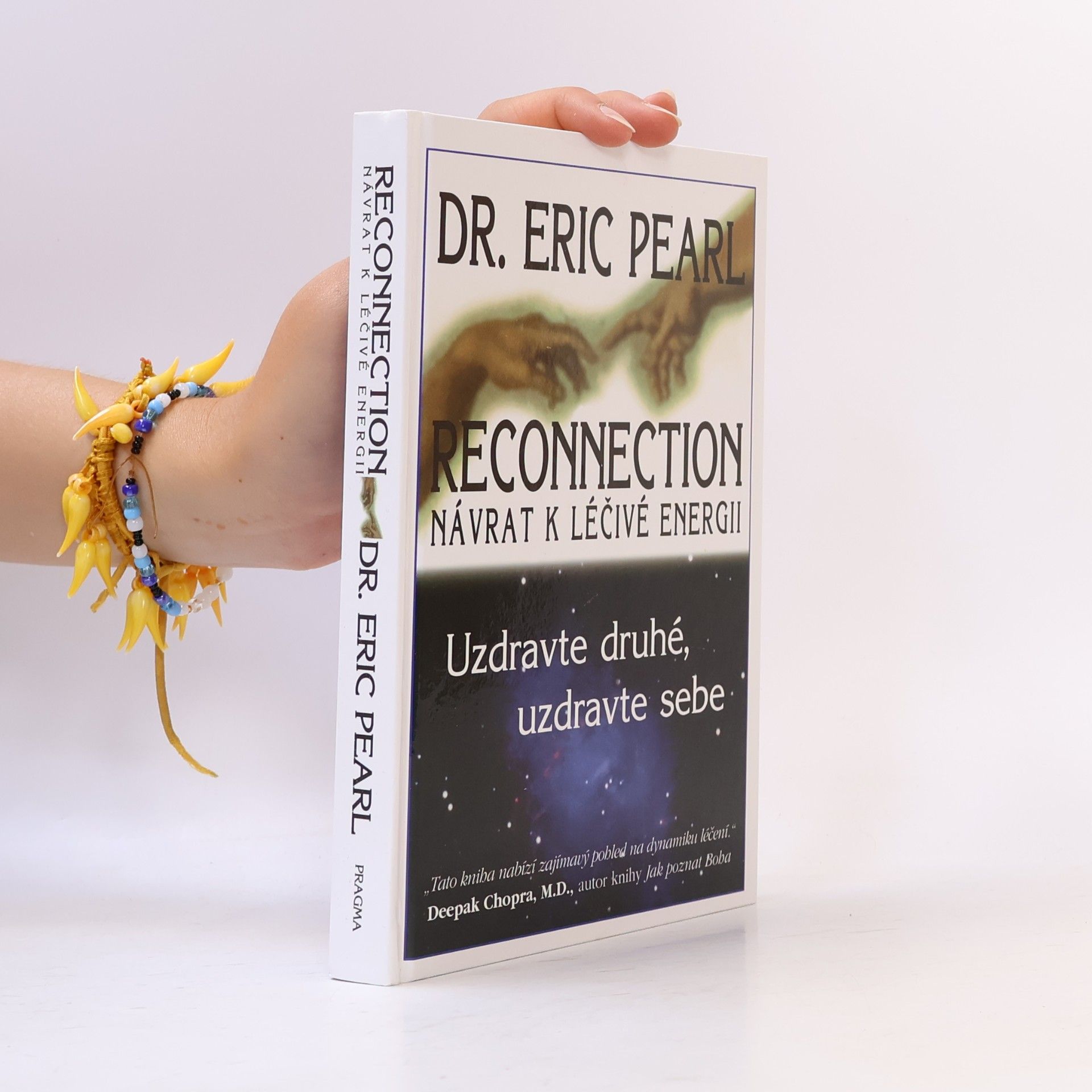 Eric Pearl Reconnection. Návrat k léčivé energii