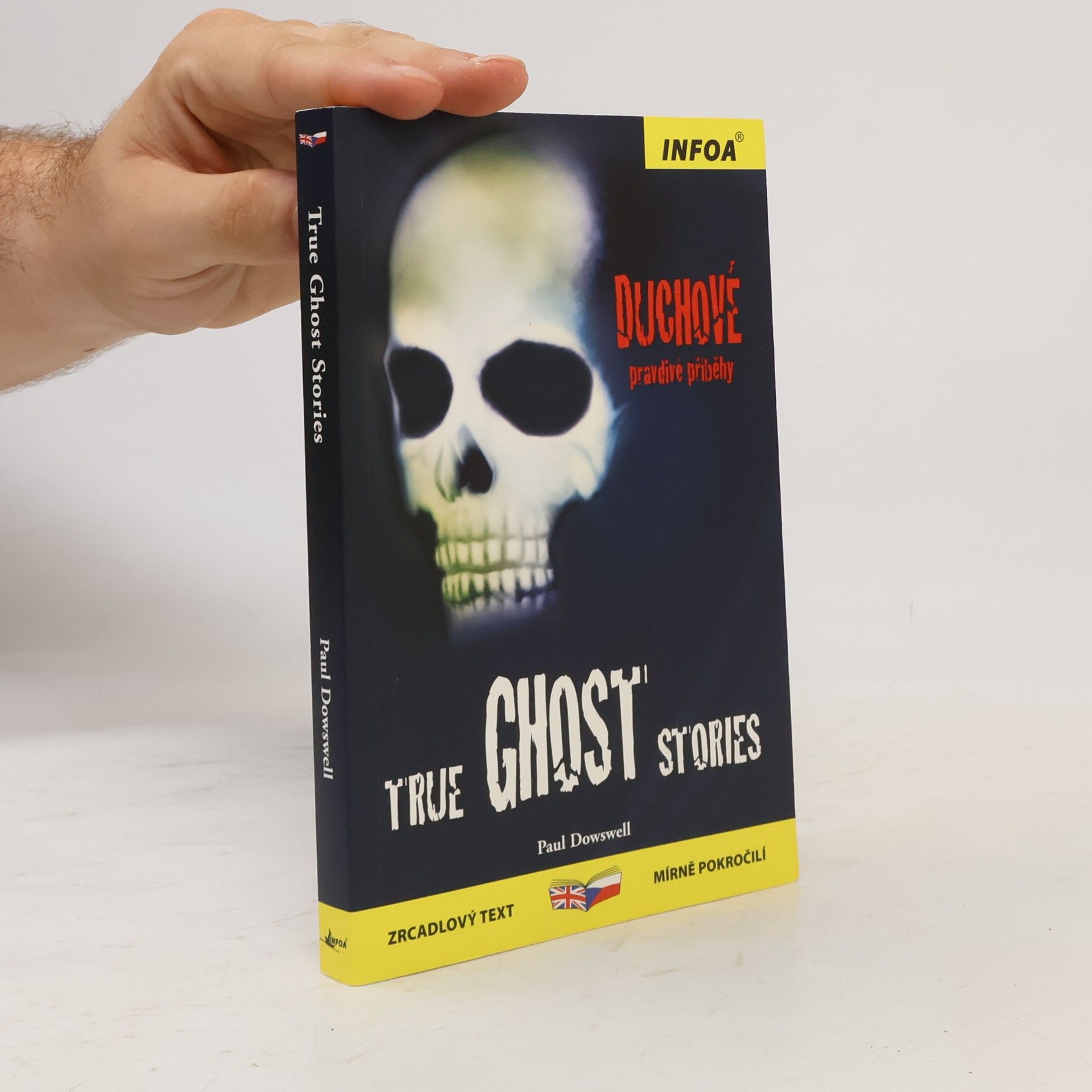 Paul Dowswell True ghost stories = Duchové : pravdivé příběhy