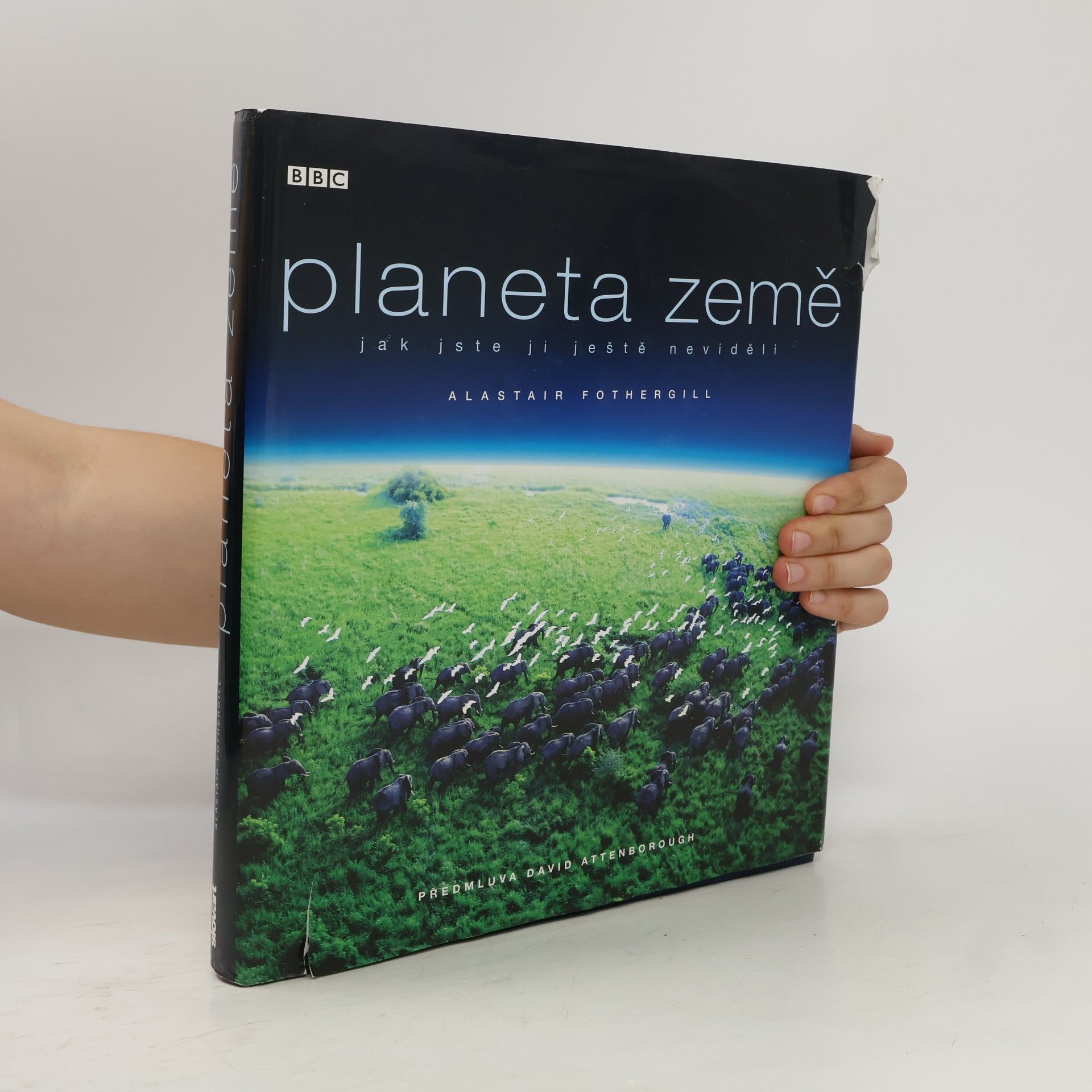 Kolektiv autorů Planeta Země : jak jste ji ještě neviděli