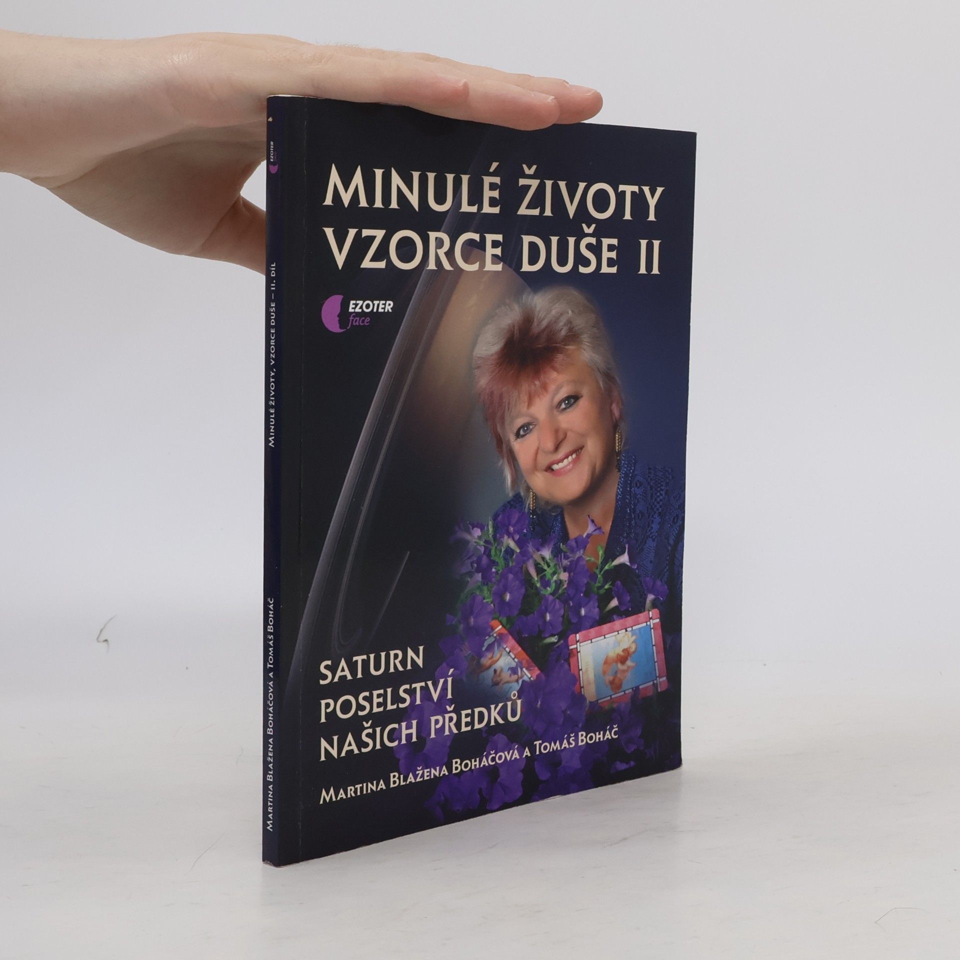 Martina Blažena Boháčová Minulé životy, vzorce duše II.