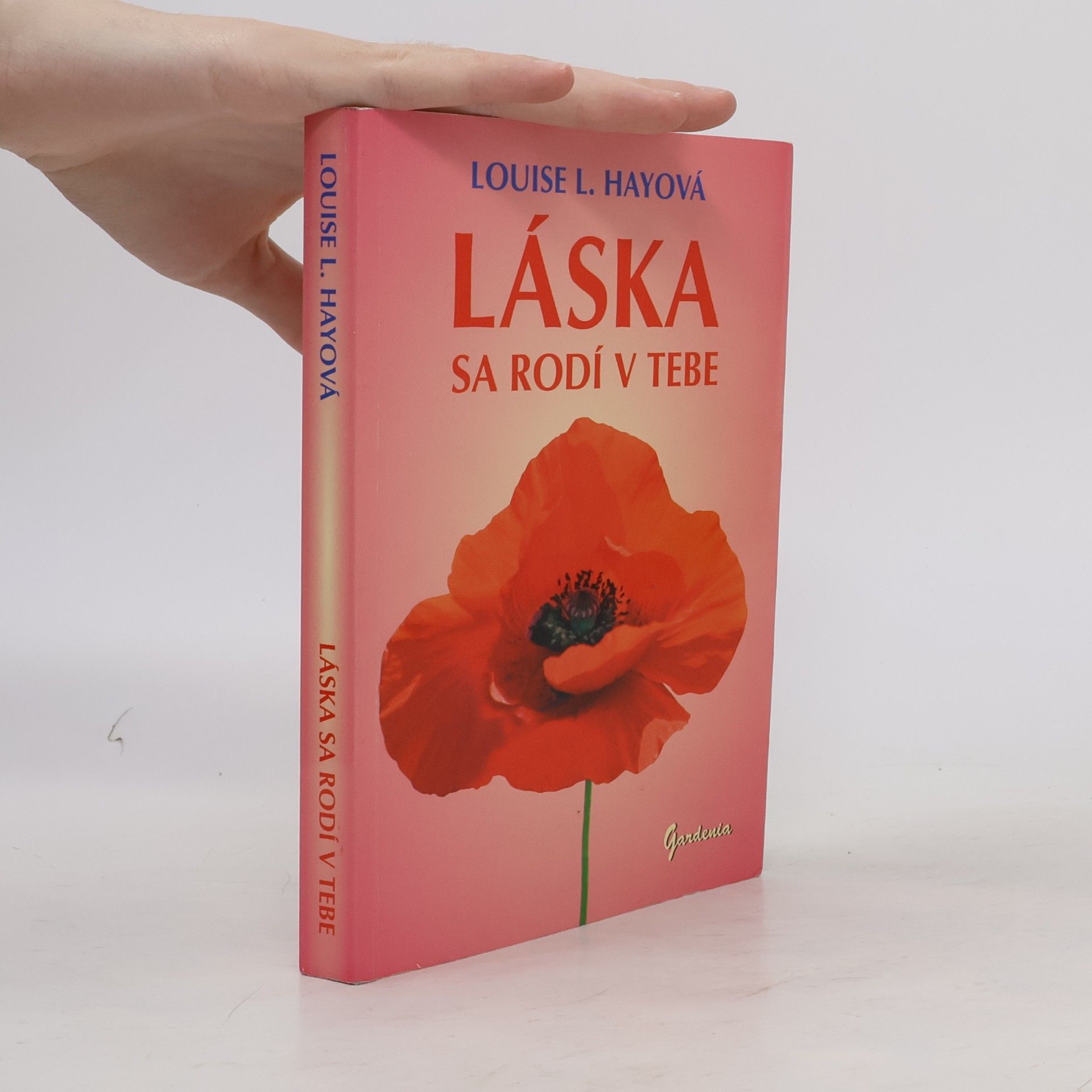 Louise Lynn Hay Láska sa rodí v tebe