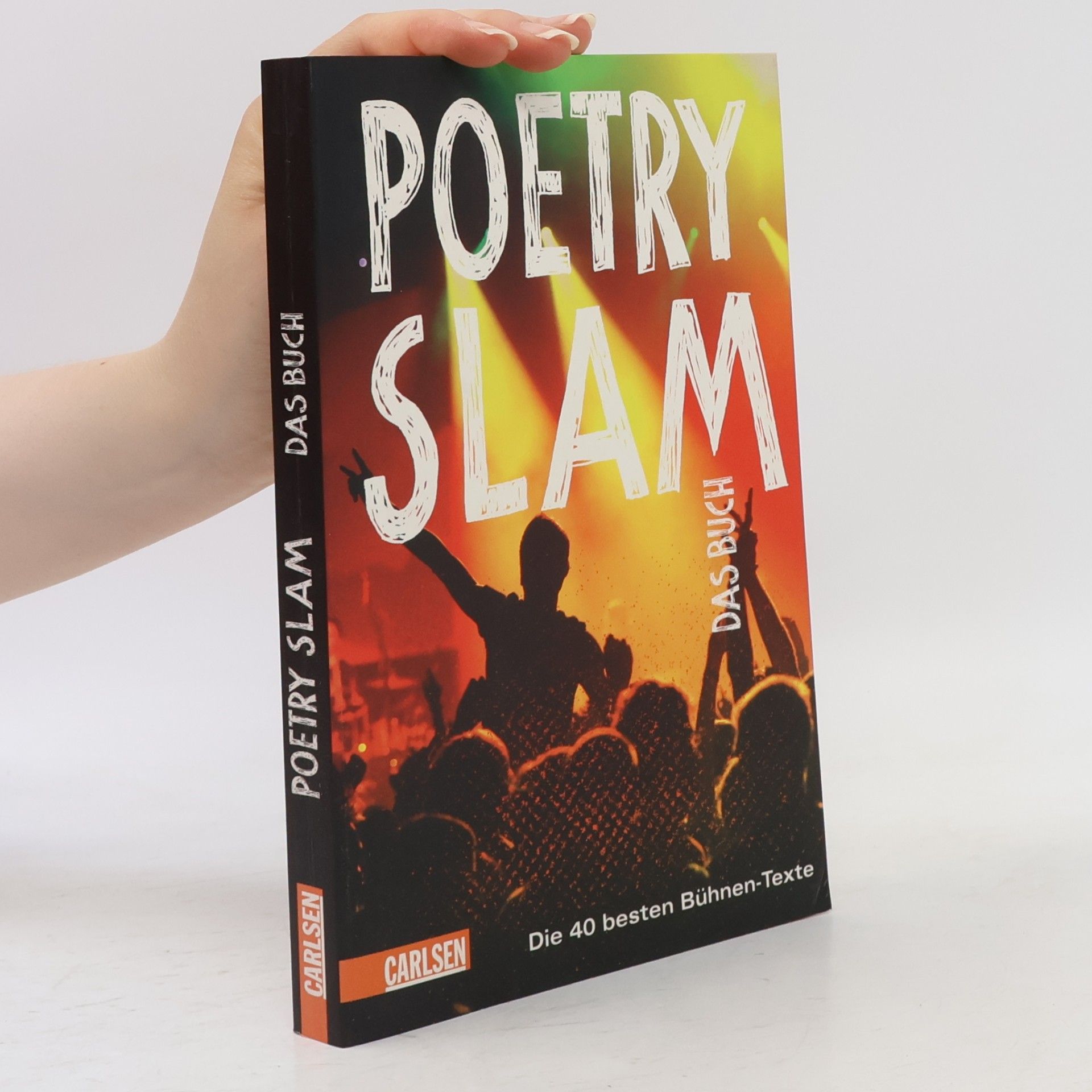 Mischa-Sarim Vérollet Poetry Slam - Das Buch. Die 40 besten Bühnen-Texte
